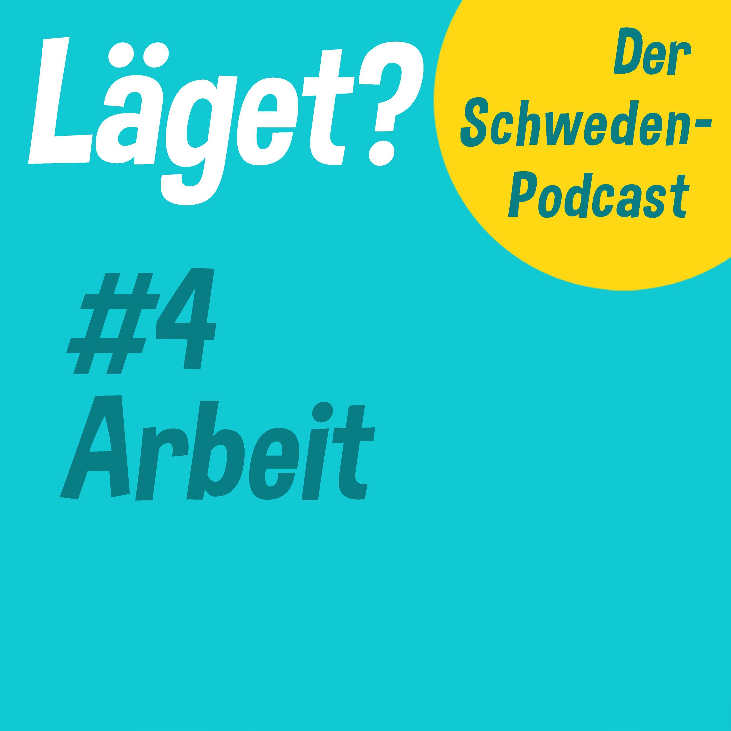 Läget #4 | Arbeit