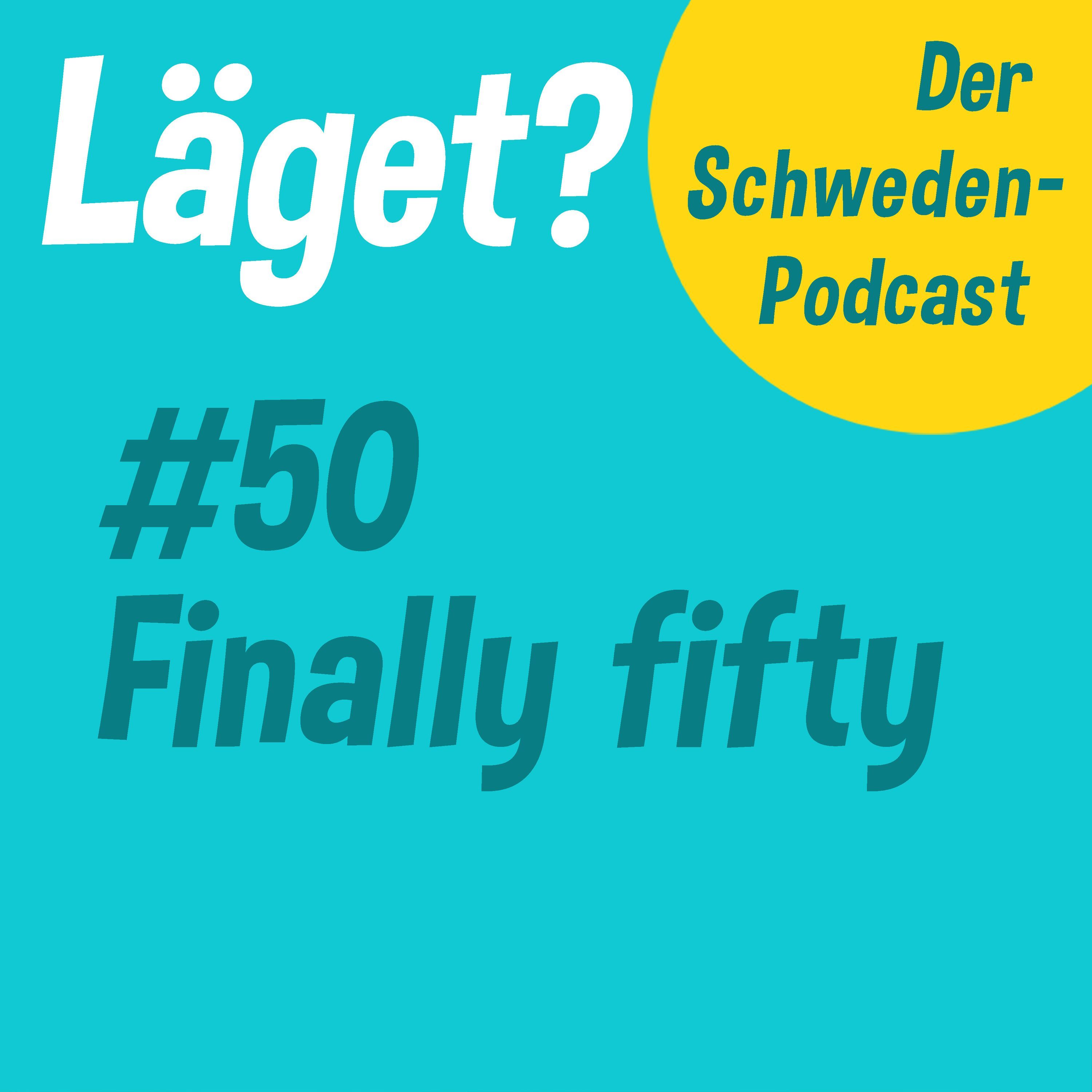 Läget #50 | Finally fifty