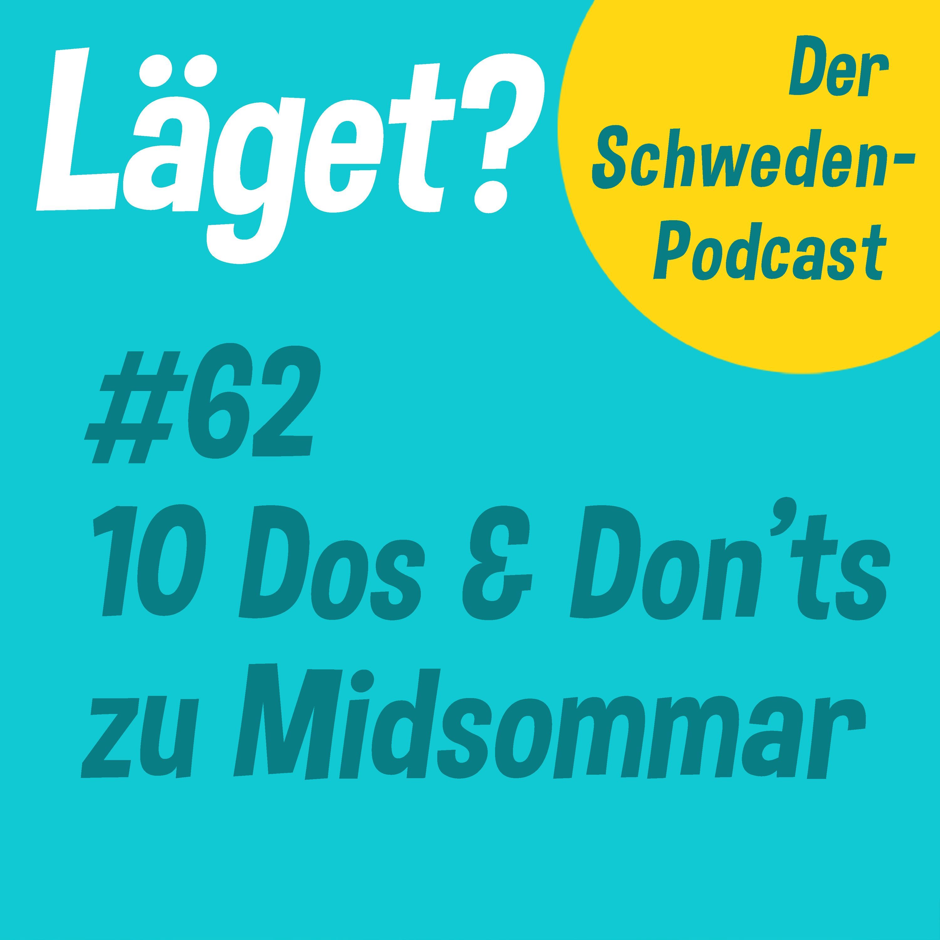 Läget #62 | 10 Dos & Don'ts zu Midsommar