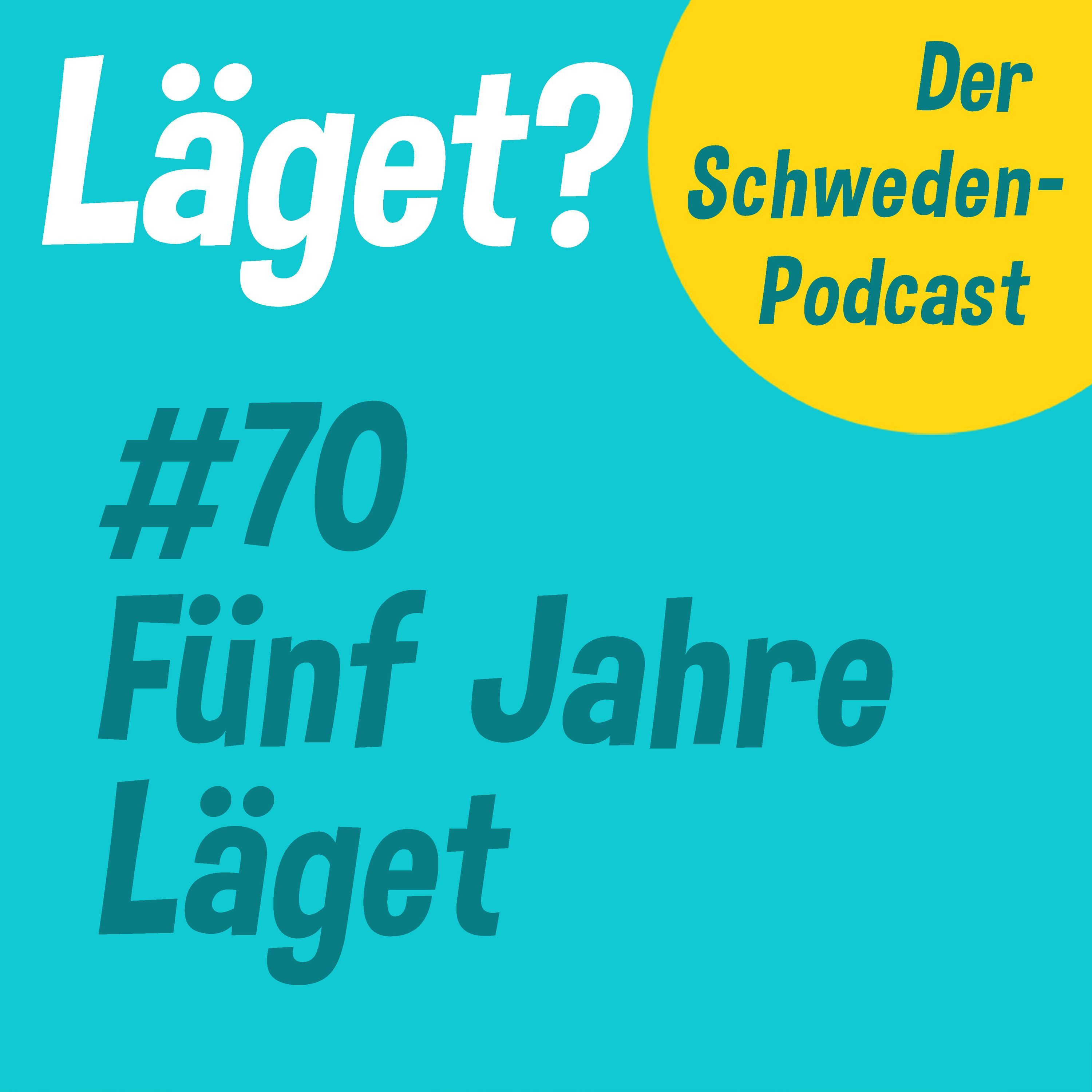 Läget #70 | Fünf Jahre Läget