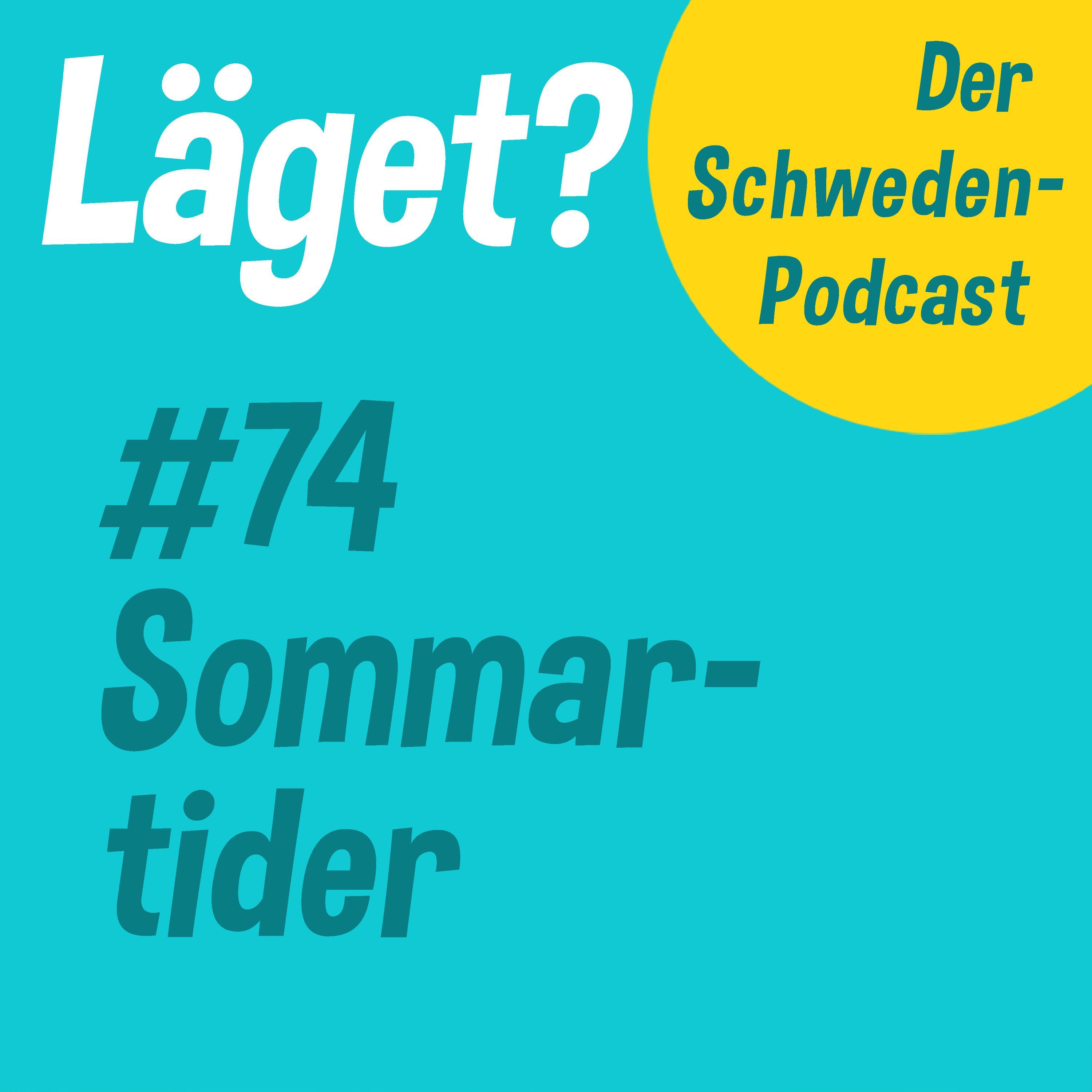 Läget #74 | Sommartider