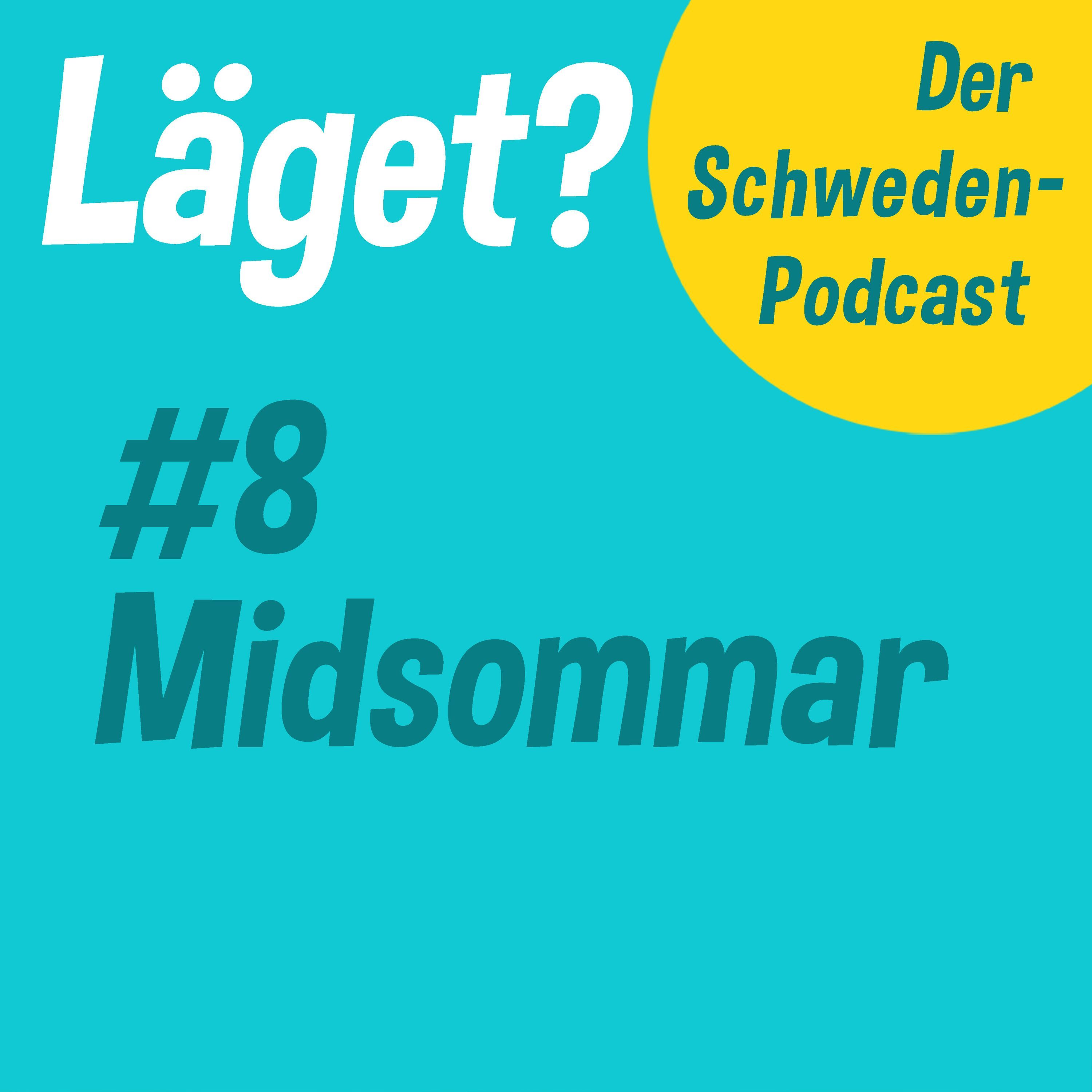 Läget #8 | Midsommar