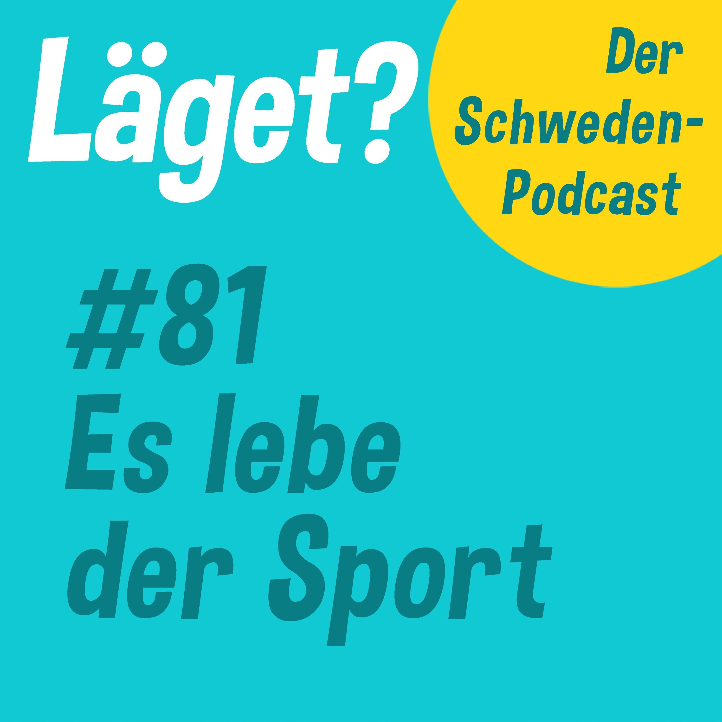 Läget #81 | Es lebe der Sport