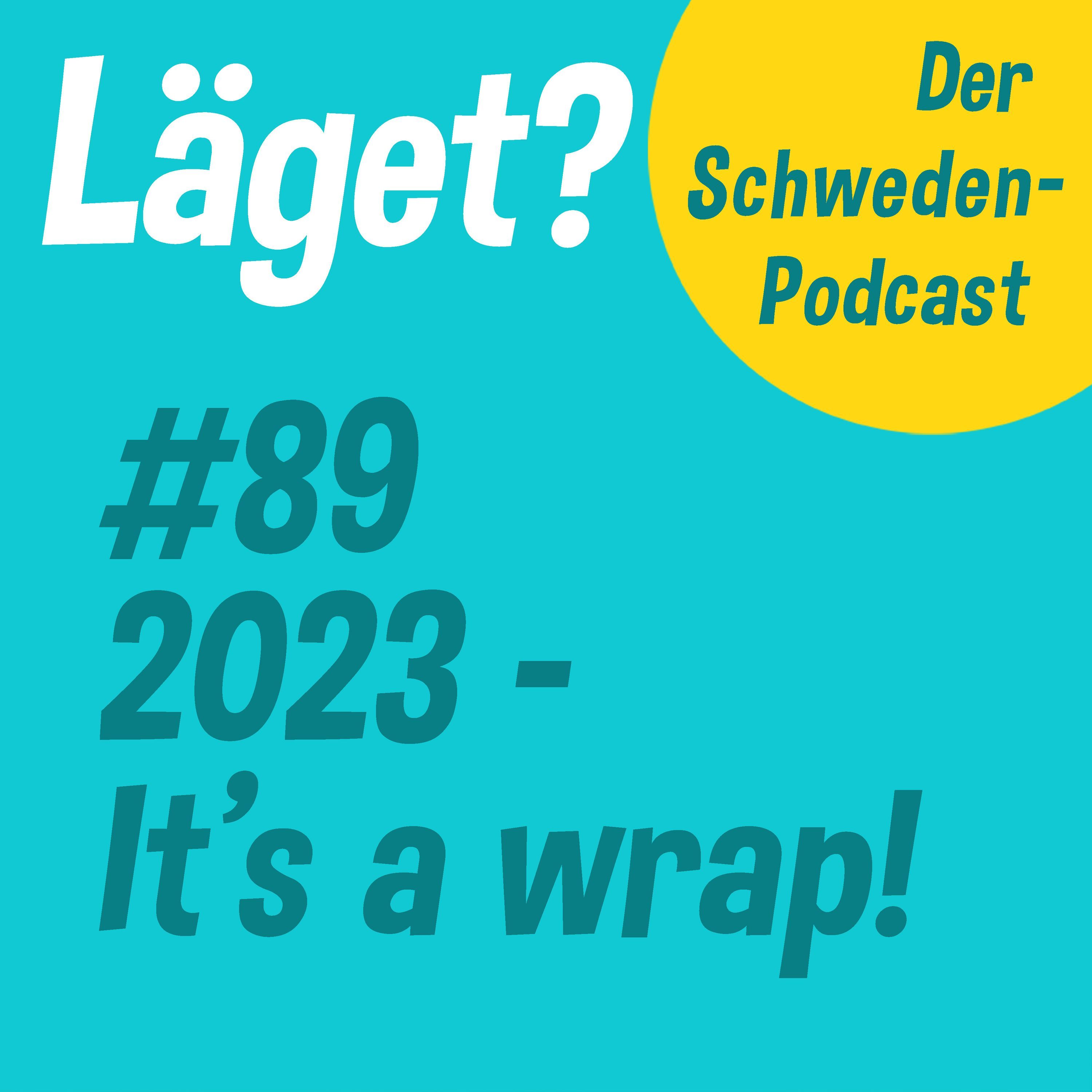 Läget #89 | 2023 – It’s a wrap!