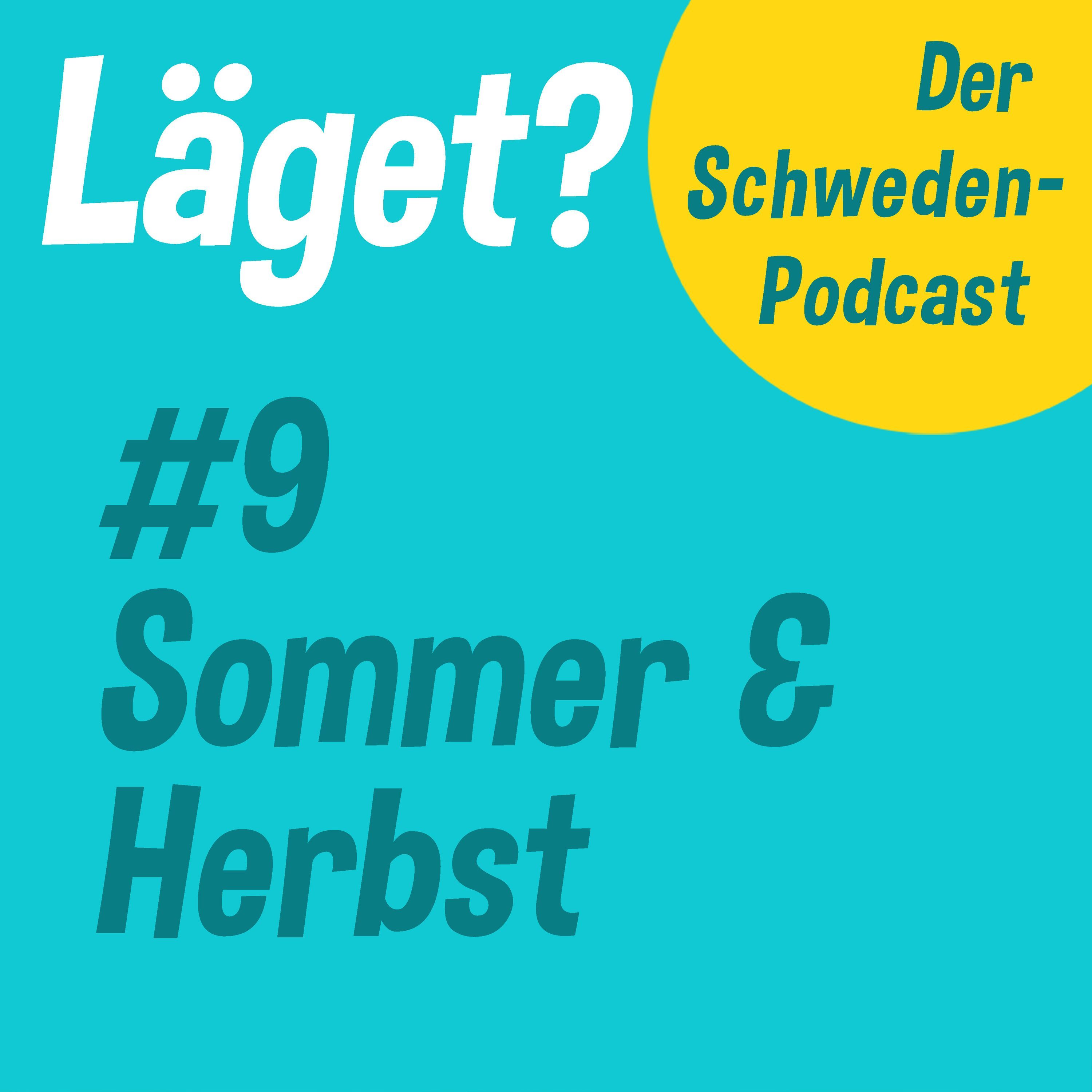 Läget #9 | Sommer & Herbst