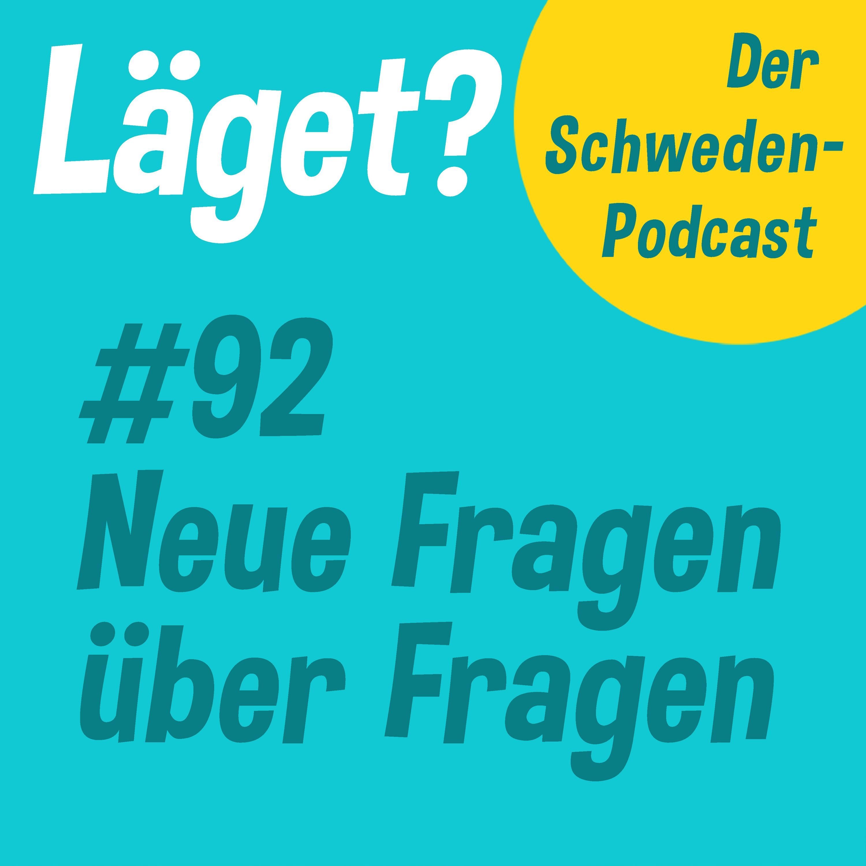 Läget #92 | Neue Fragen über Fragen