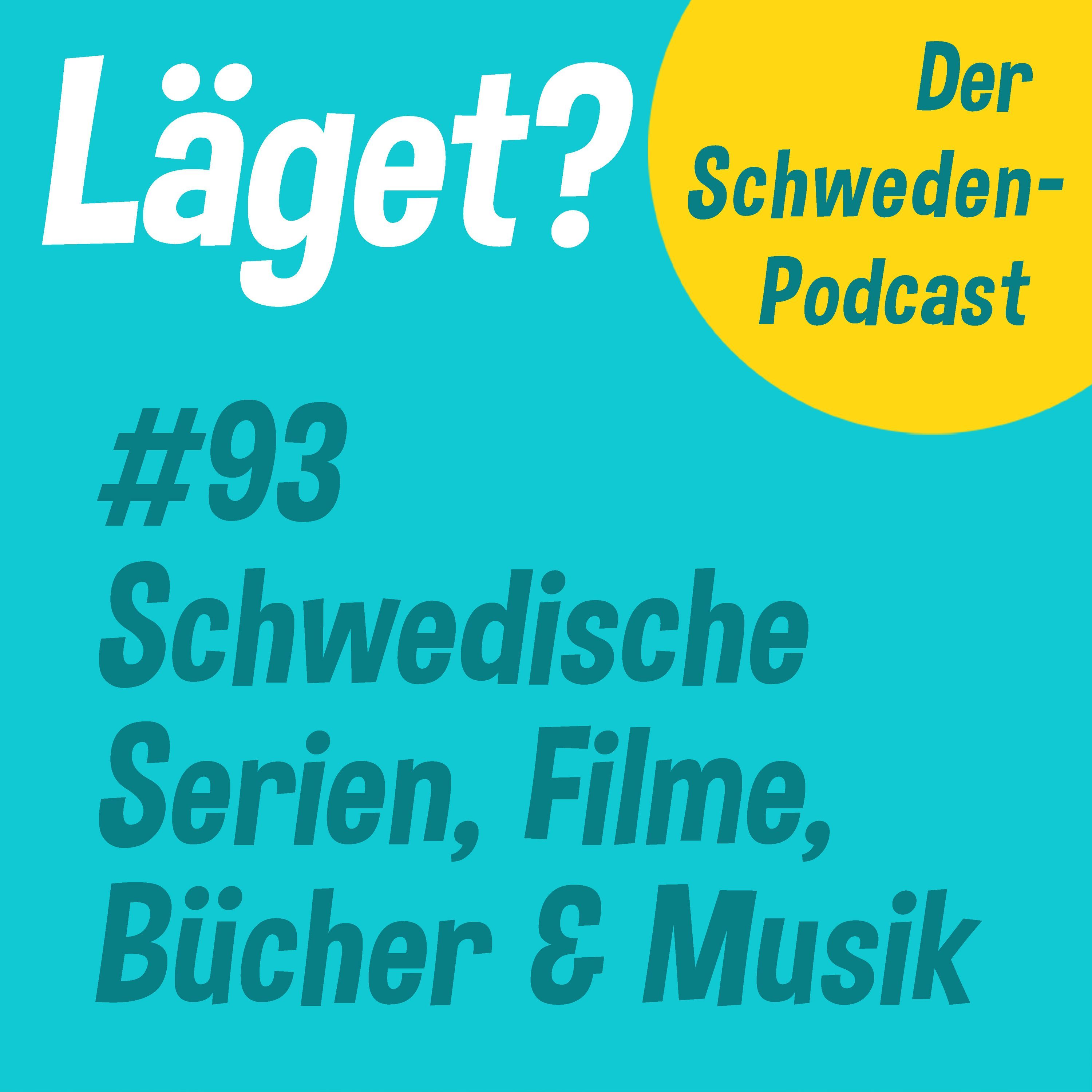 Läget #93 | Schwedische Serien, Filme, Bücher und Musik
