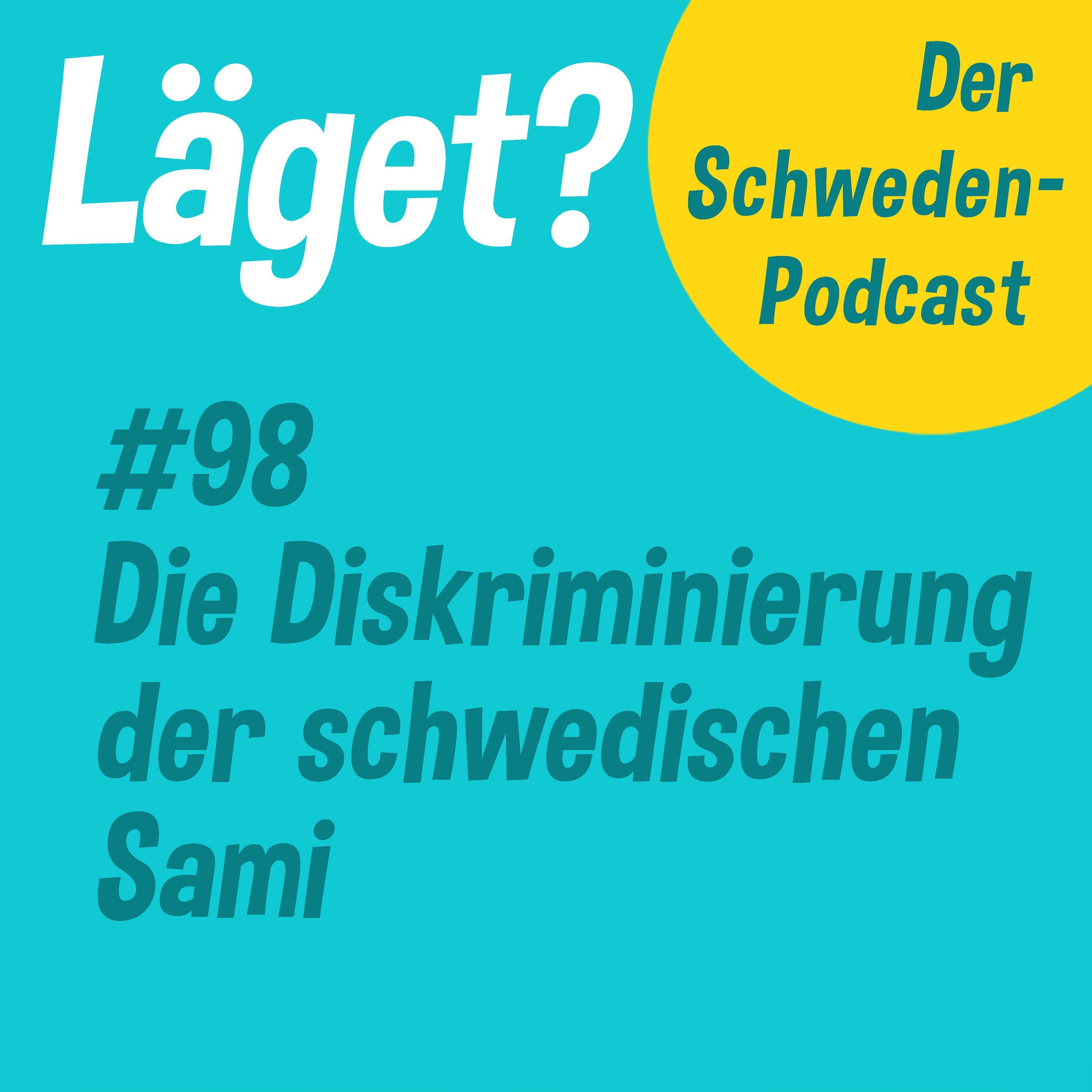 Läget #98 | Die Diskriminierung der schwedischen Sami