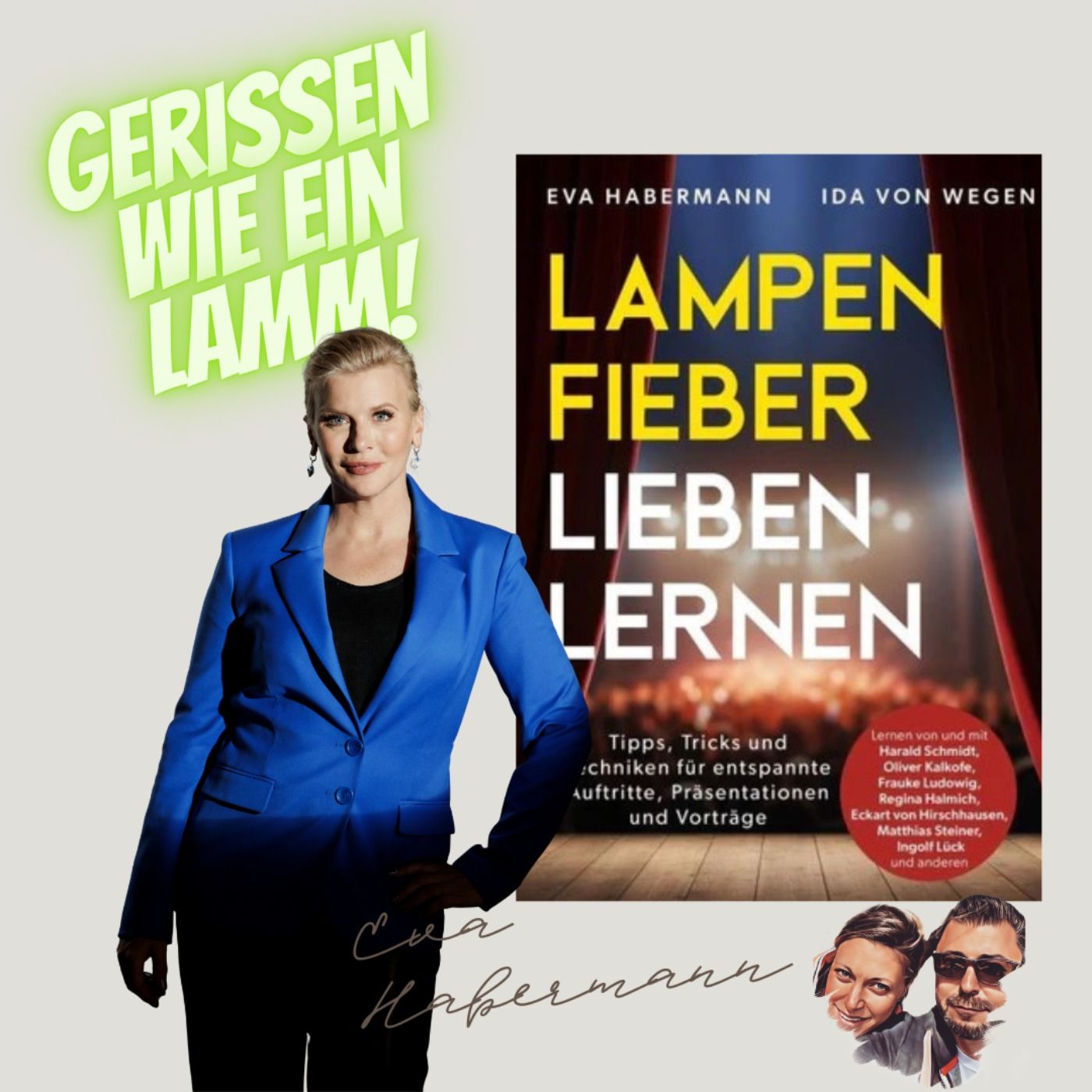 Lampenfieber lieben lernen mit Eva Habermann