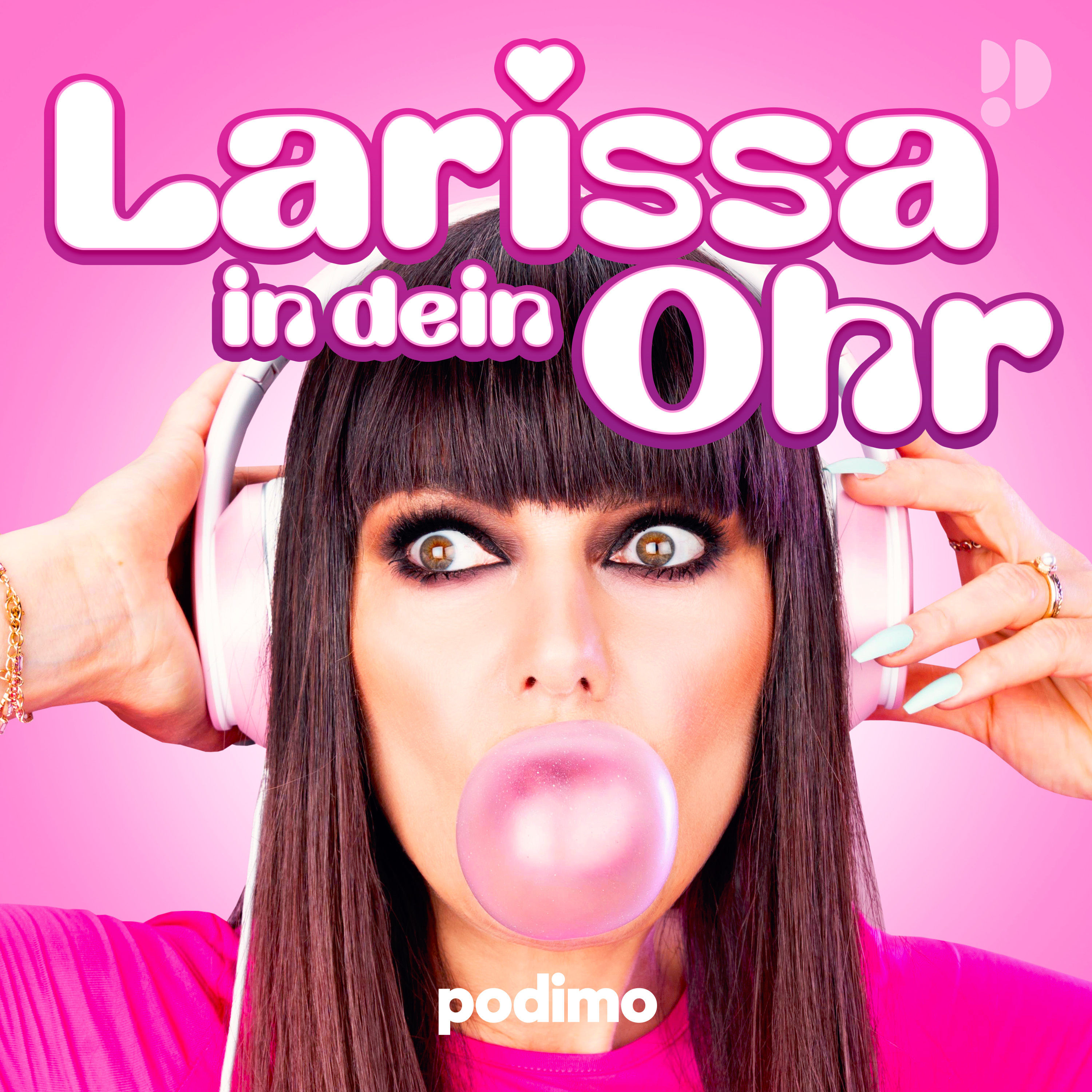 Larissa In Dein Ohr Podcast RTL