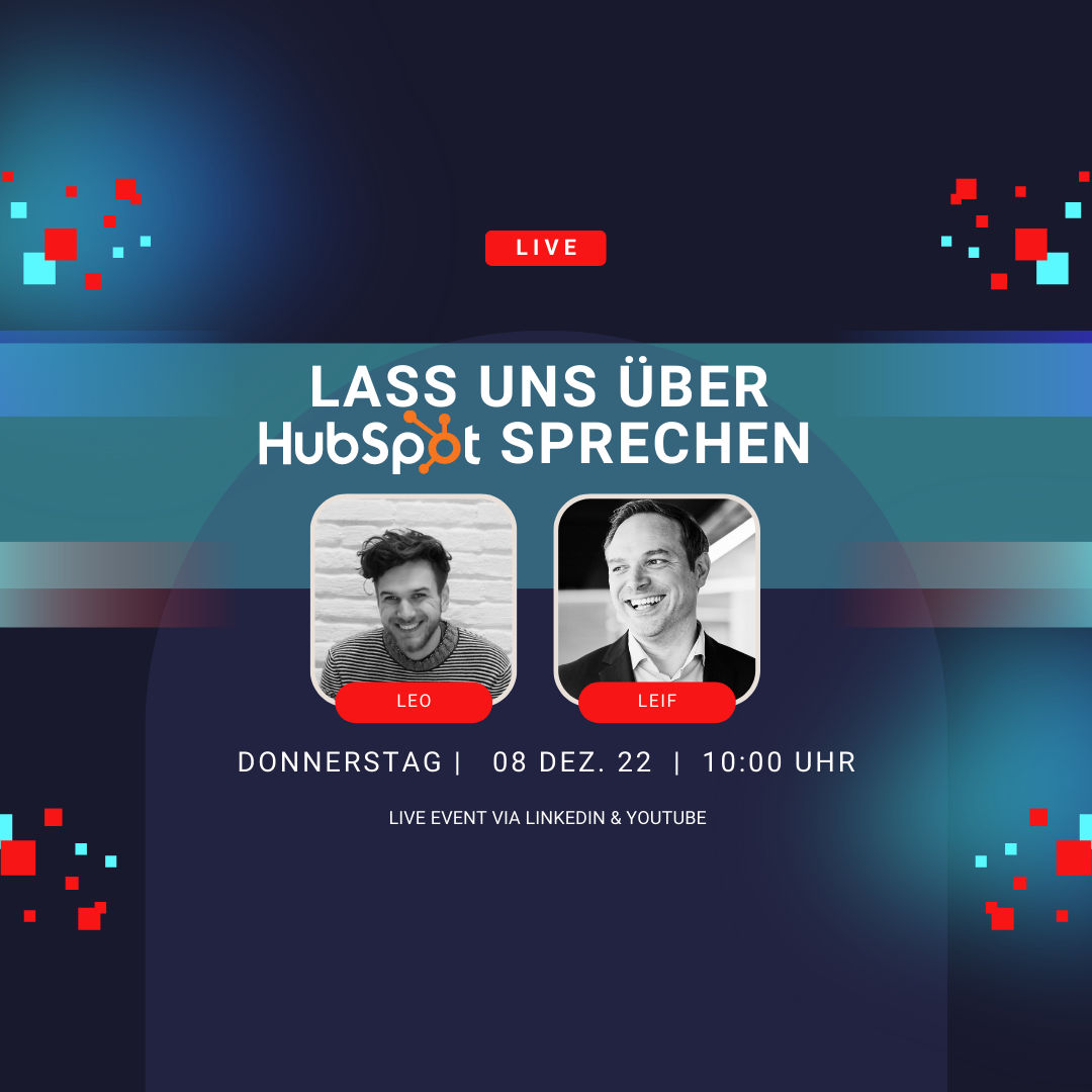 Lass uns über HubSpot sprechen: Live Recording mit Leo Lehrbass und Leif