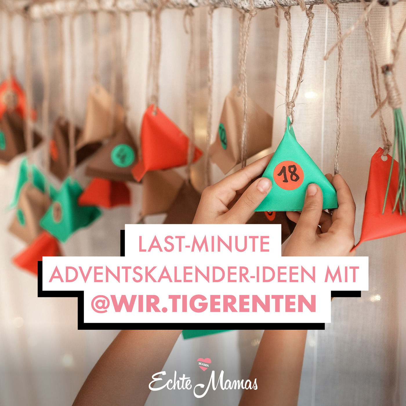 Last Minute Adventskalender-Ideen mit @wir.tigerenten