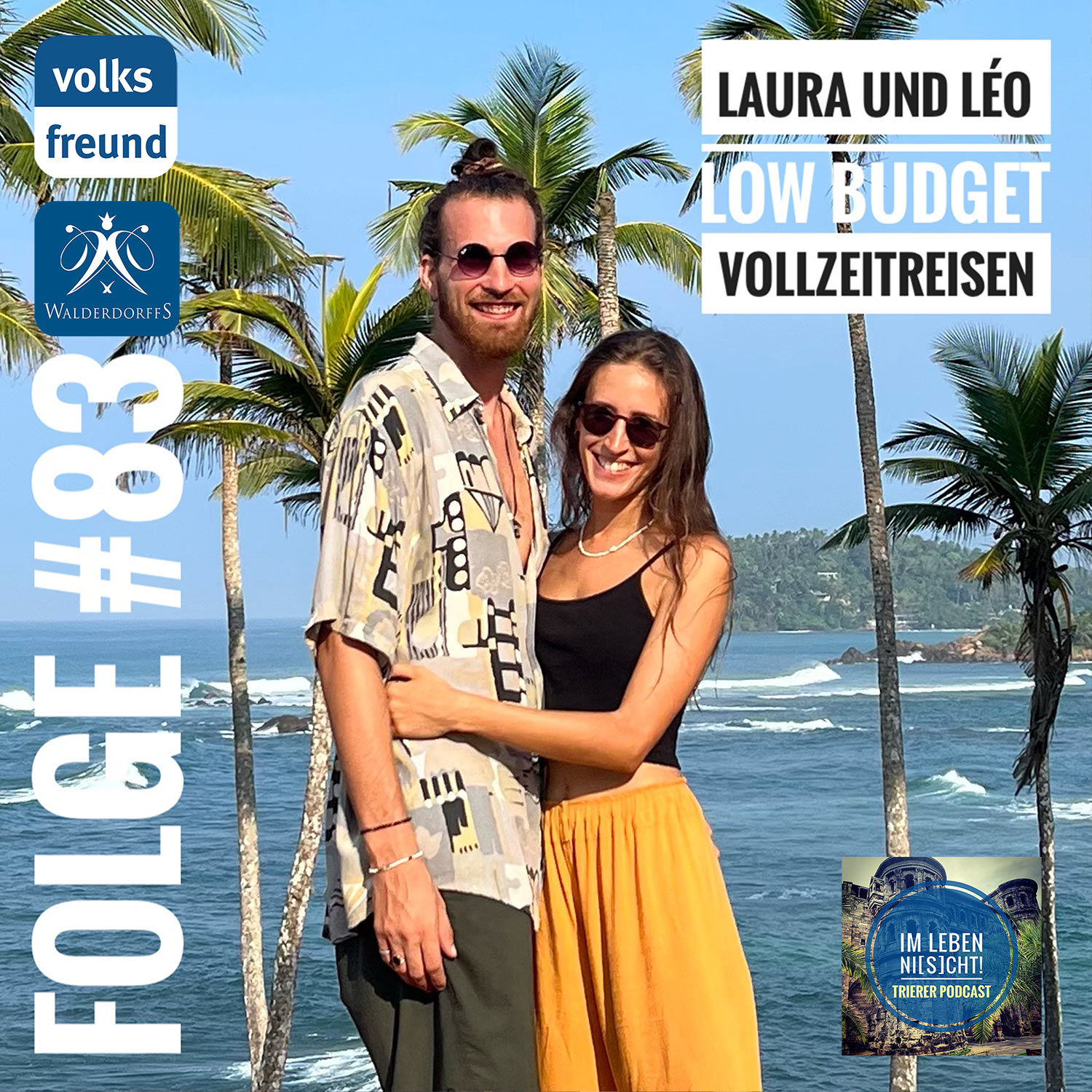 Laura und Léo - Vollzeitreisende: "Wir wollen die wirkliche Welt kennenlernen"