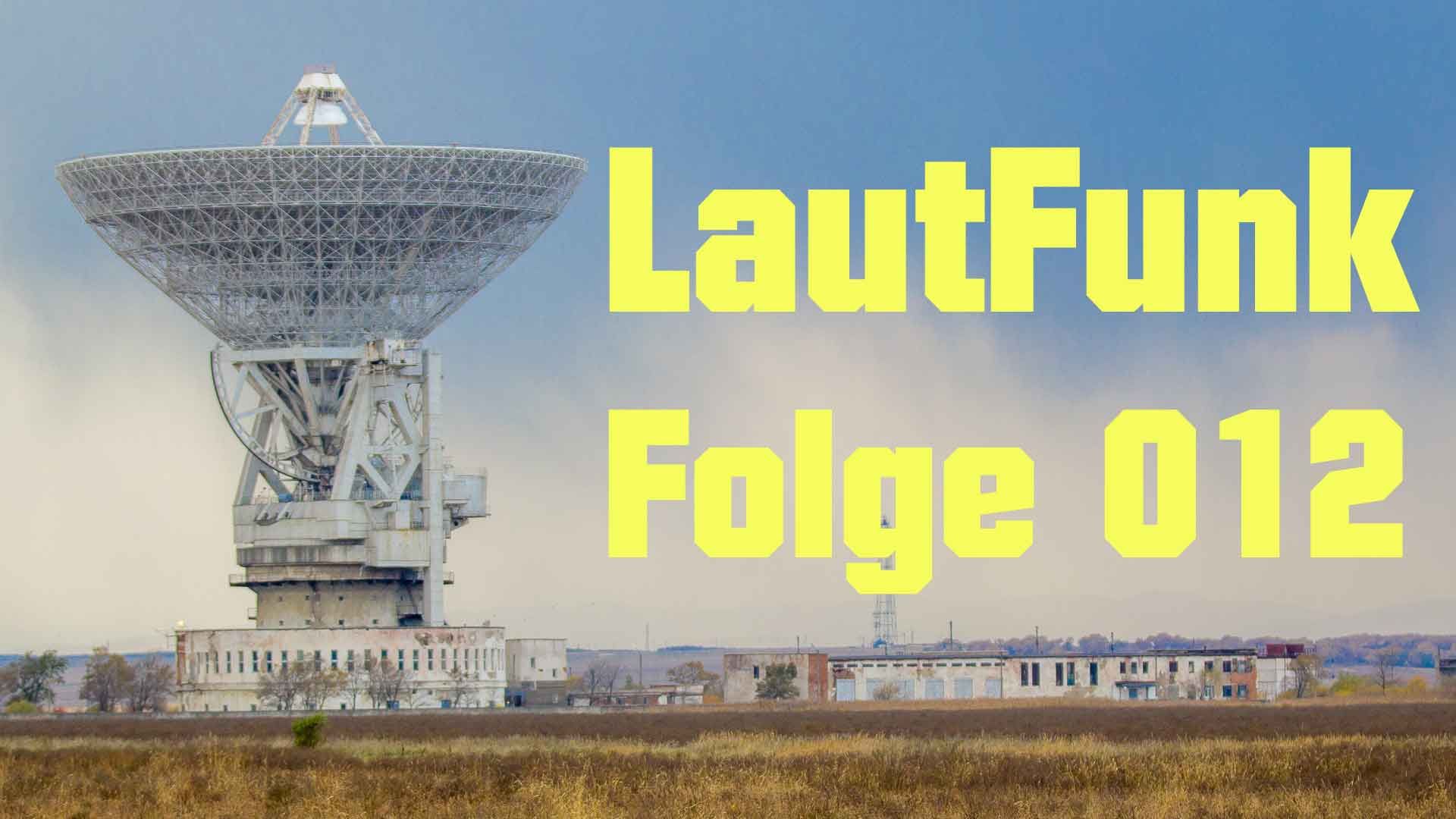 LautFunk-012 Hilfe, ich brauche eure Unterstützung