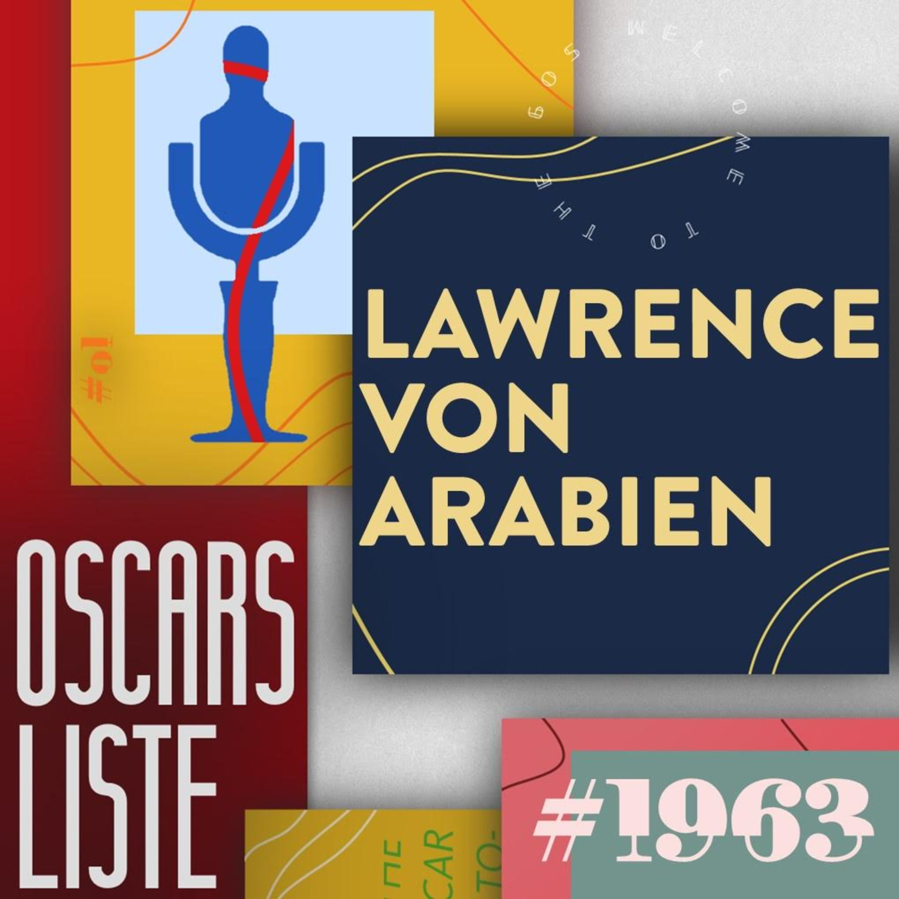 "Lawrence von Arabien", der real-life Indiana Jones | 1963