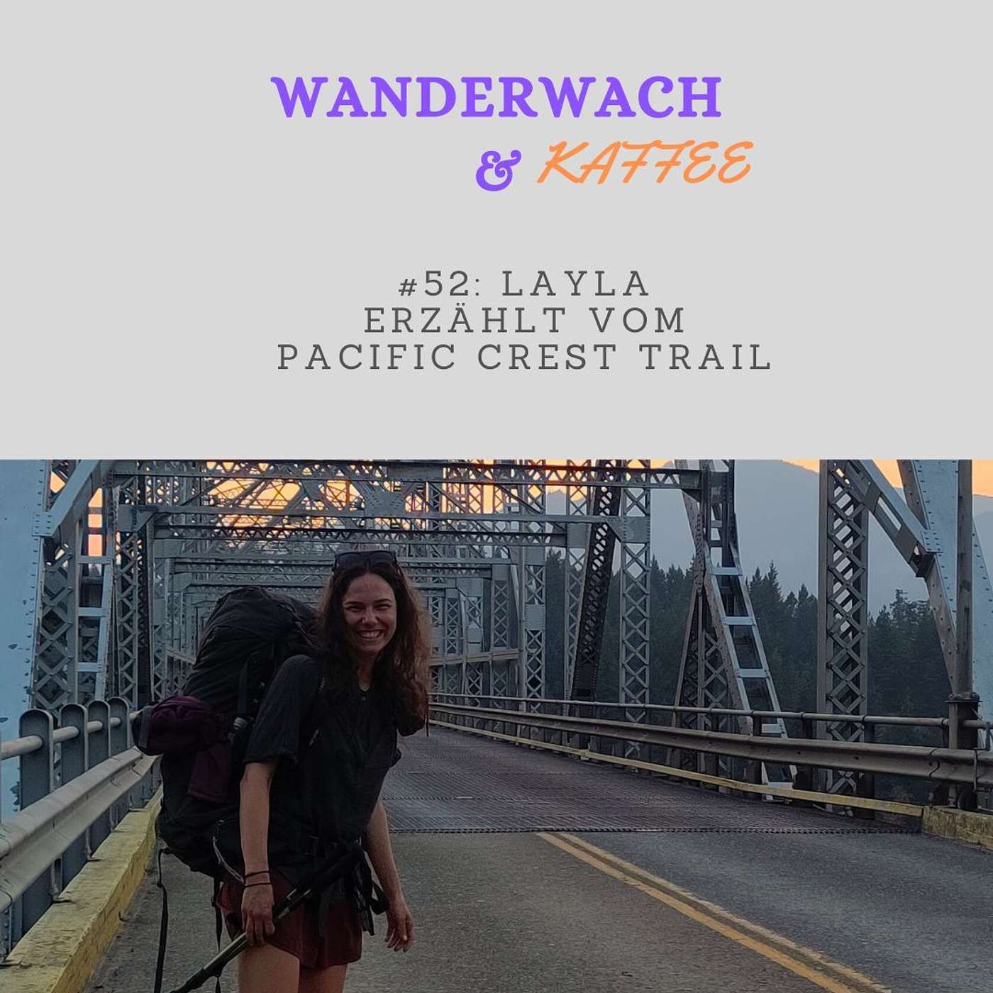Layla erzählt vom Pacific Crest Trail