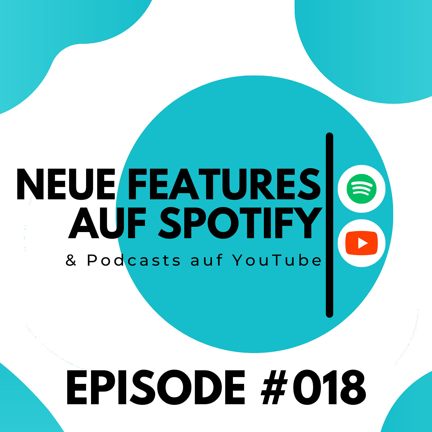 LC018 - Neue Features bei Spotify & Deinen Podcast auf YouTube veröffentlichen