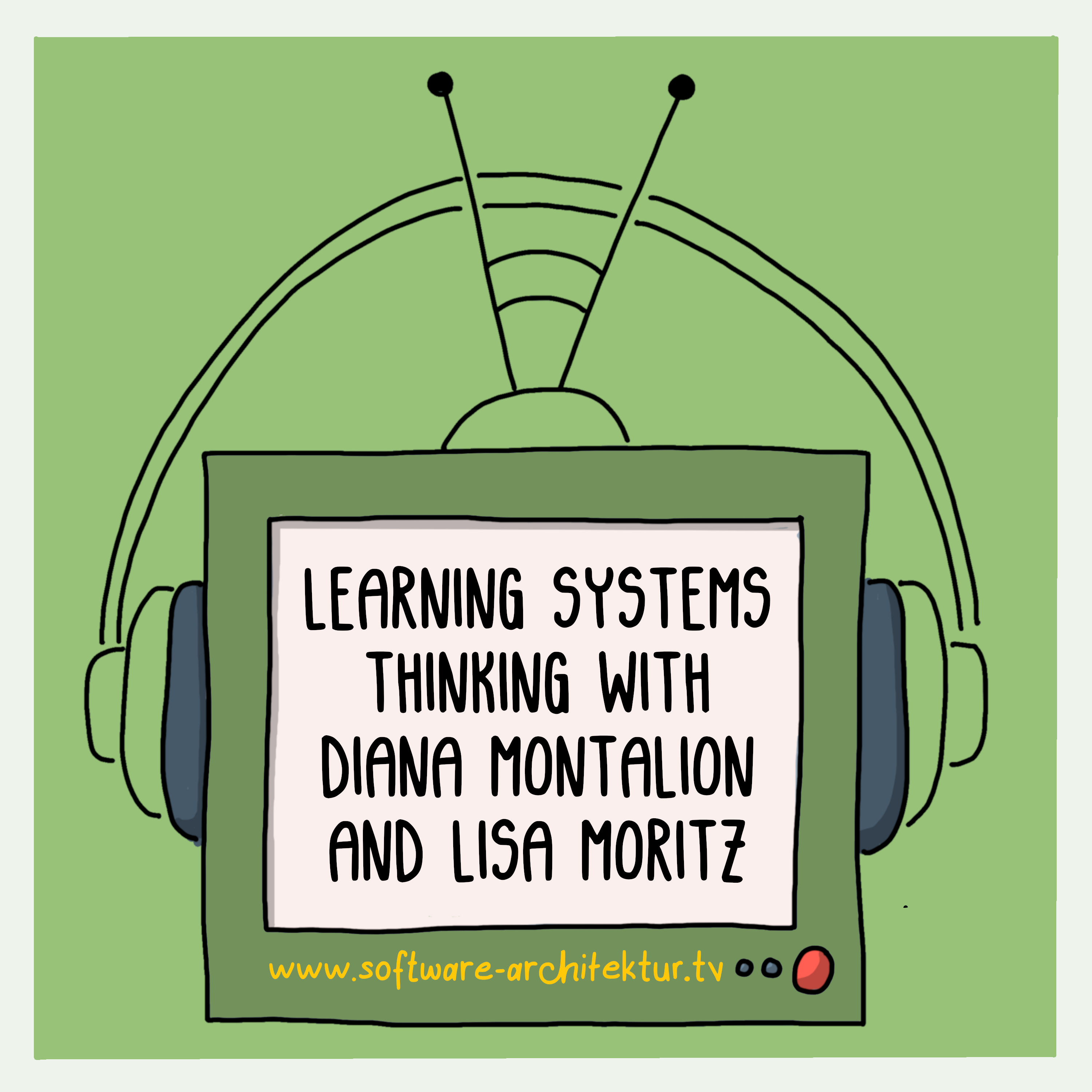 Learning Systems Thinking with Diana Montalion and Lisa Moritz