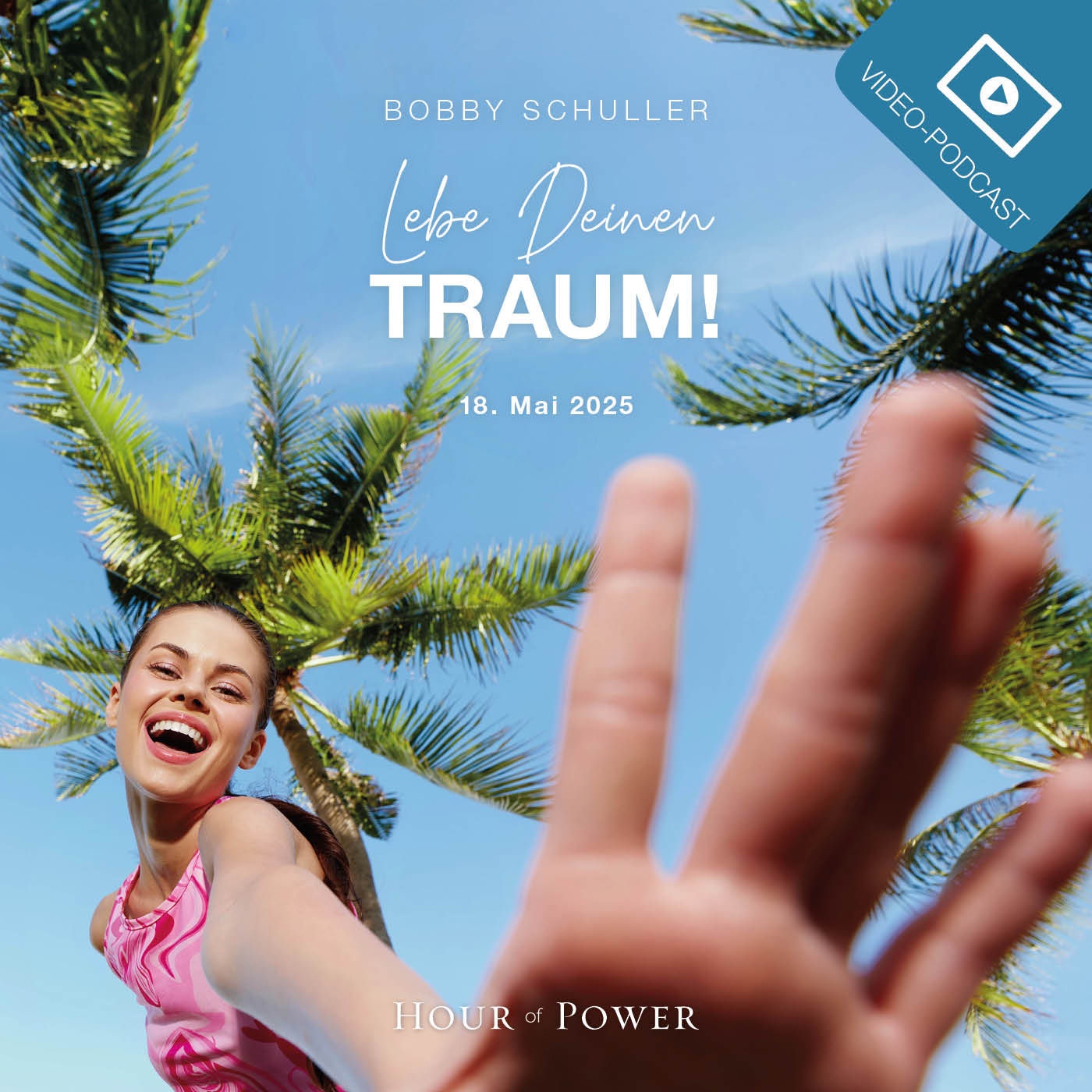 Lebe Deinen Traum! - Predigt von Bobby Schuller
