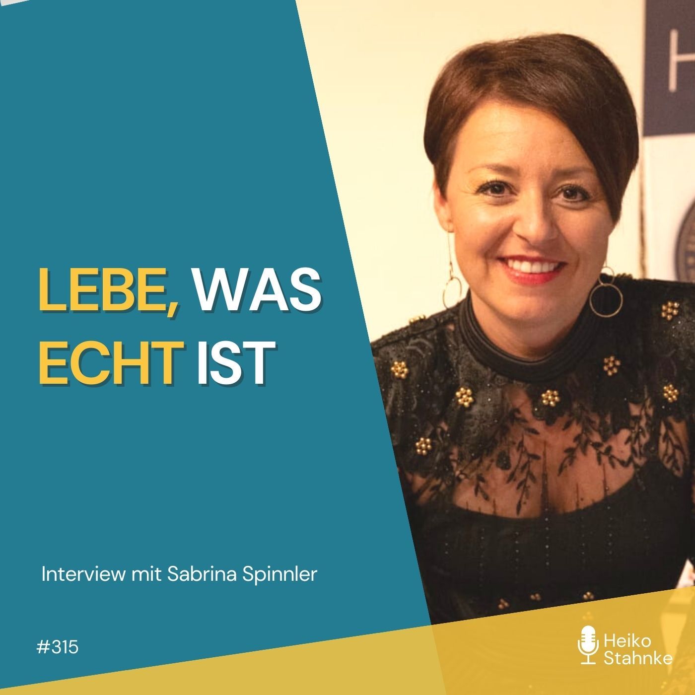Lebe, was ECHT ist - Interview mit Sabrina Spinnler (#315 - Teil 2)