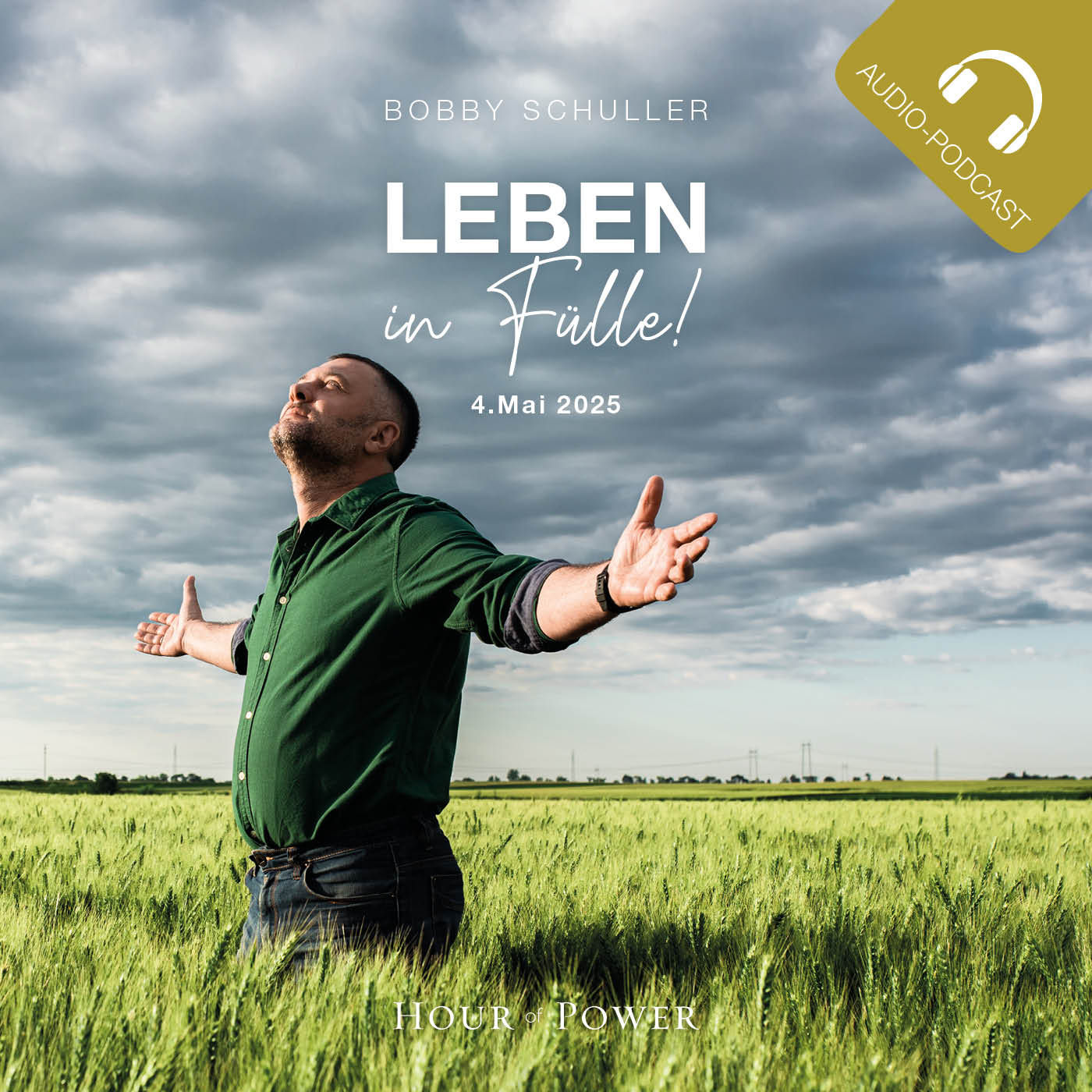 Leben in Fülle! - Predigt von Bobby Schuller