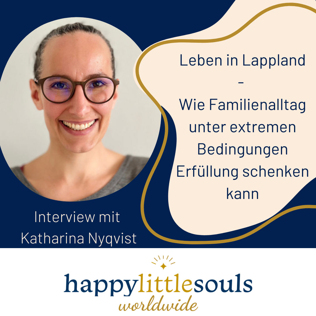 Leben in Lappland - Wie Familienalltag unter extremen Bedingungen Erfüllung schenken kann - Katharina Nyqvist