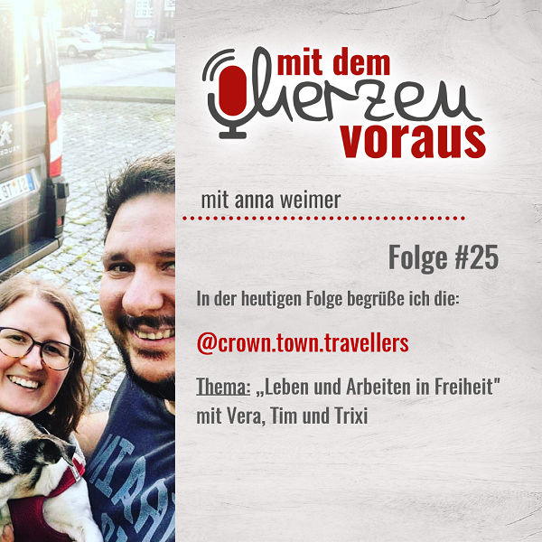 "Leben und Arbeiten in Freiheit" mit Vera, Tim und Trixi #25