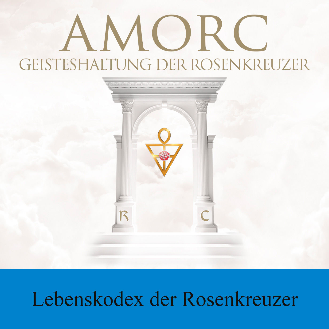 Lebenskodex der Rosenkreuzer