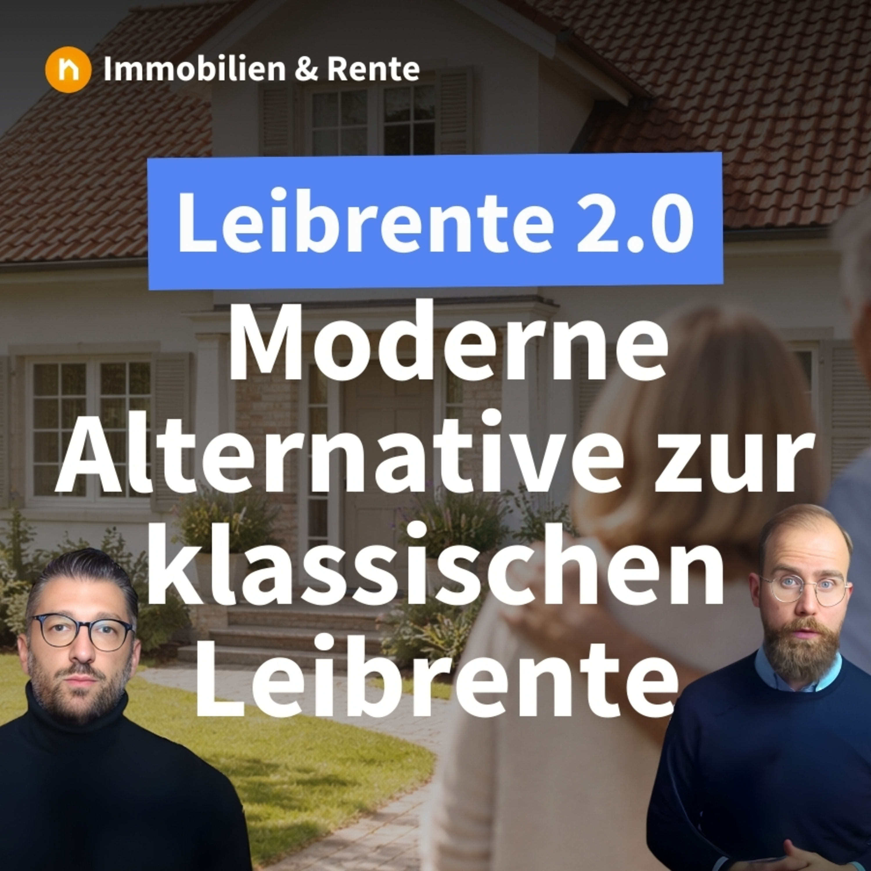 Leibrente 2.0: Sichere Alternative zur klassischen Leibrente