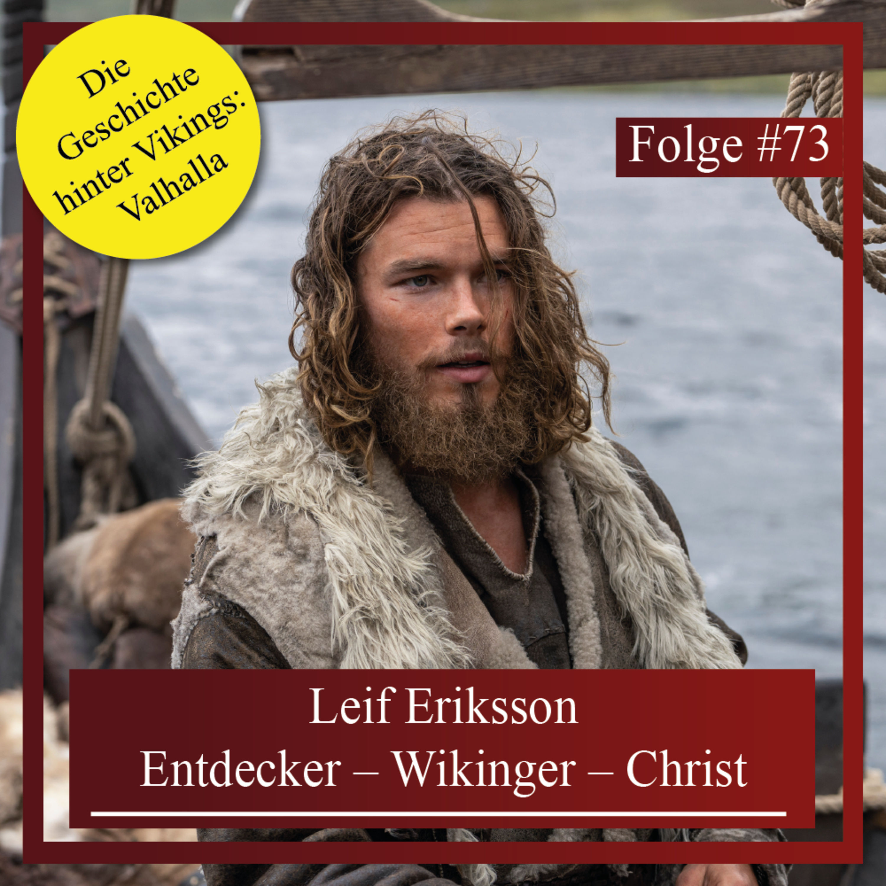 Leif Eriksson. Entdecker – Wikinger – Christ
