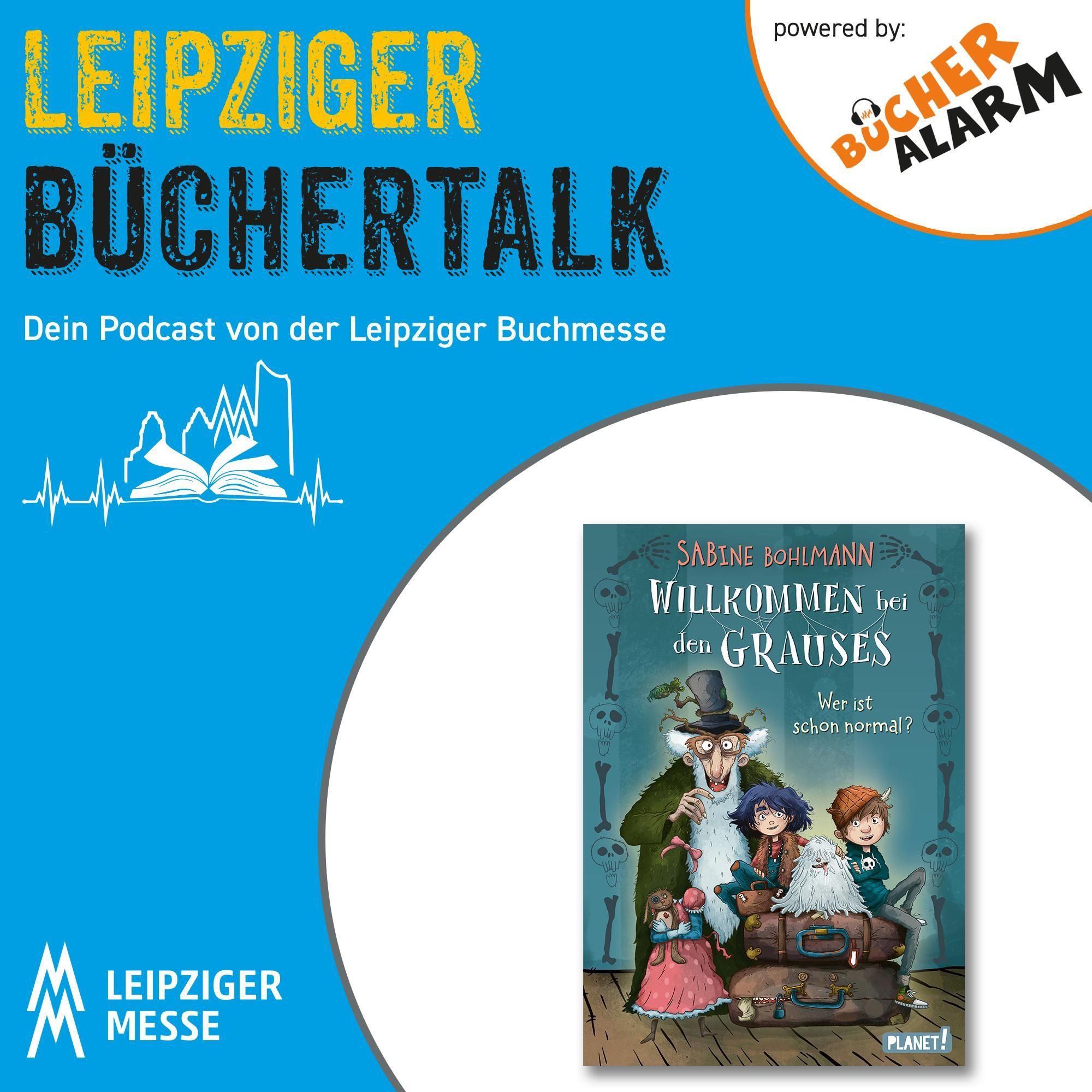 Leipziger Büchertalk: Willkommen bei den Grauses von und mit Sabine Bohlmann