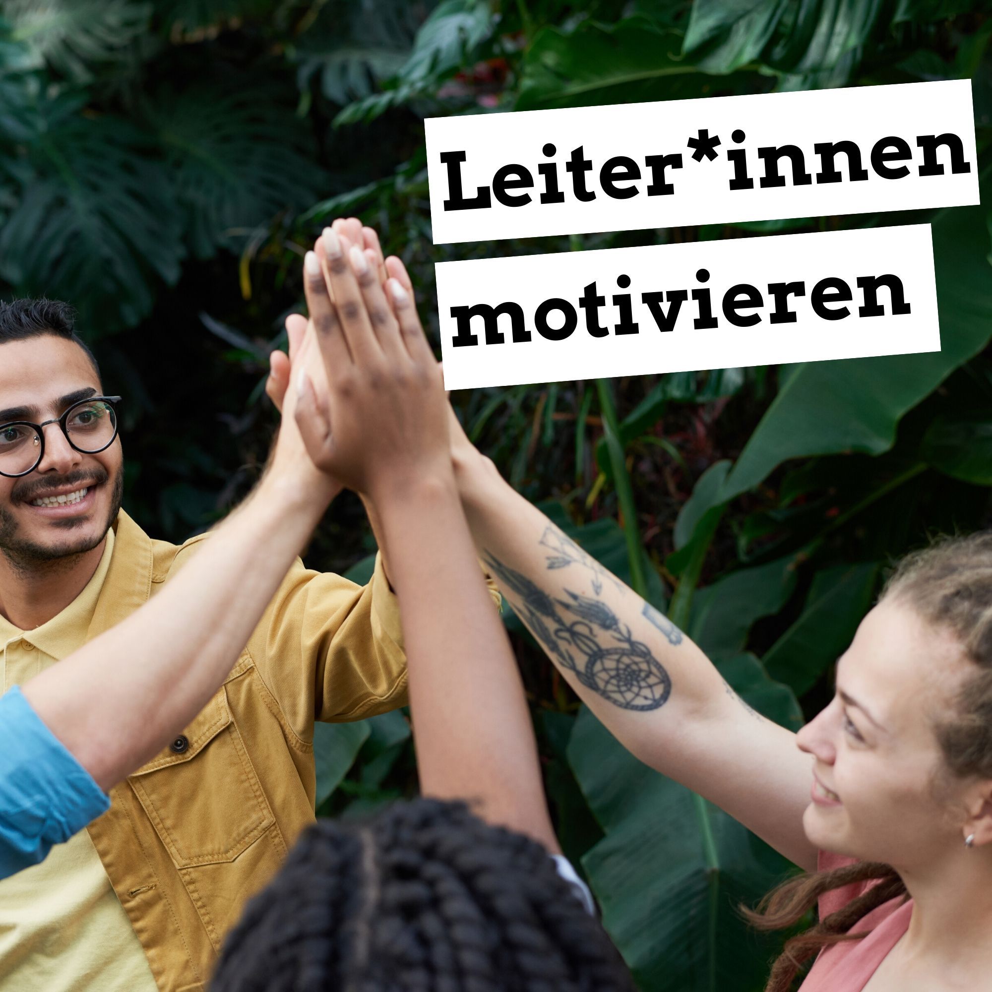 Leiter*innen motivieren