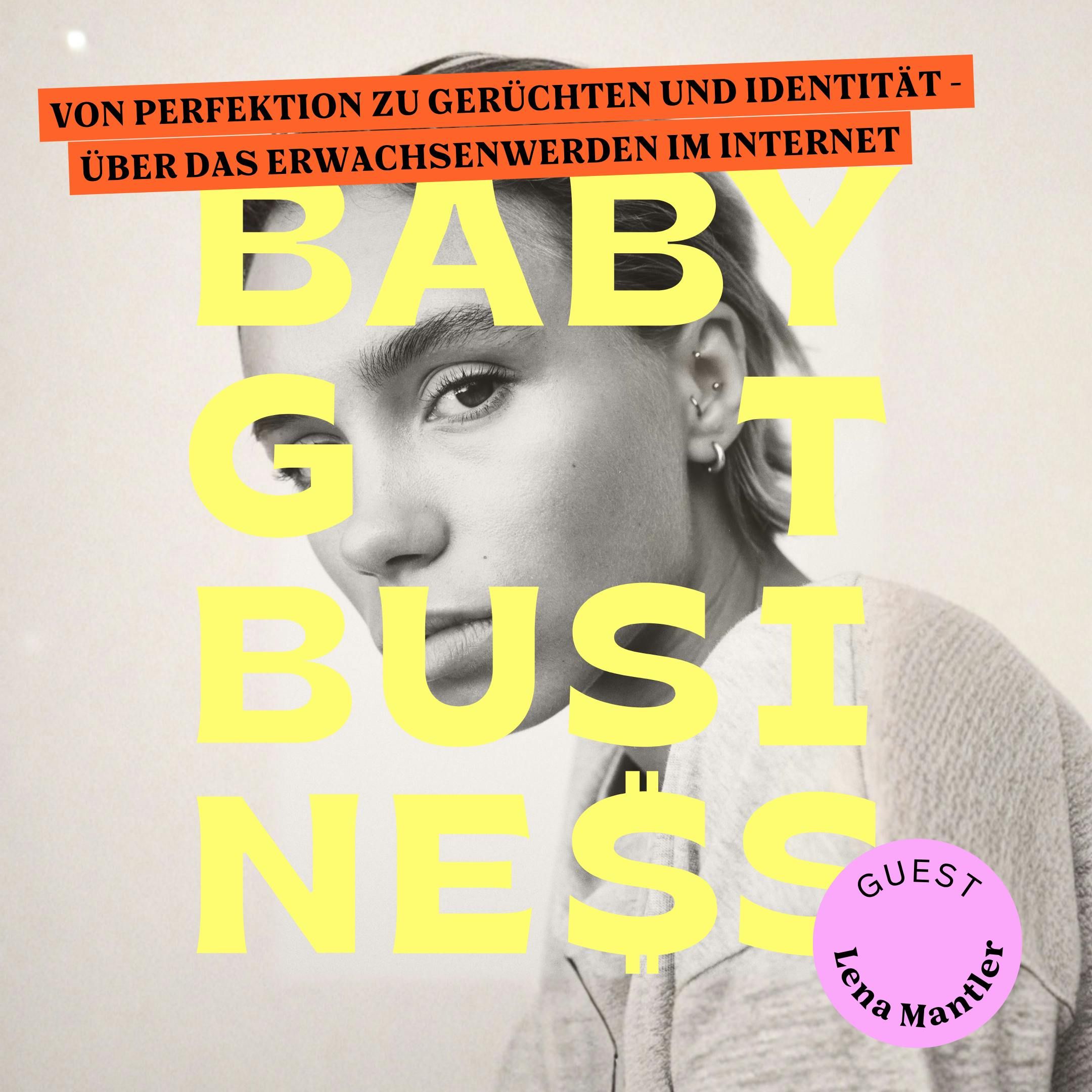 Lena Mantler - Von Perfektion zu Gerüchten und Identität - über das Erwachsenwerden im Internet