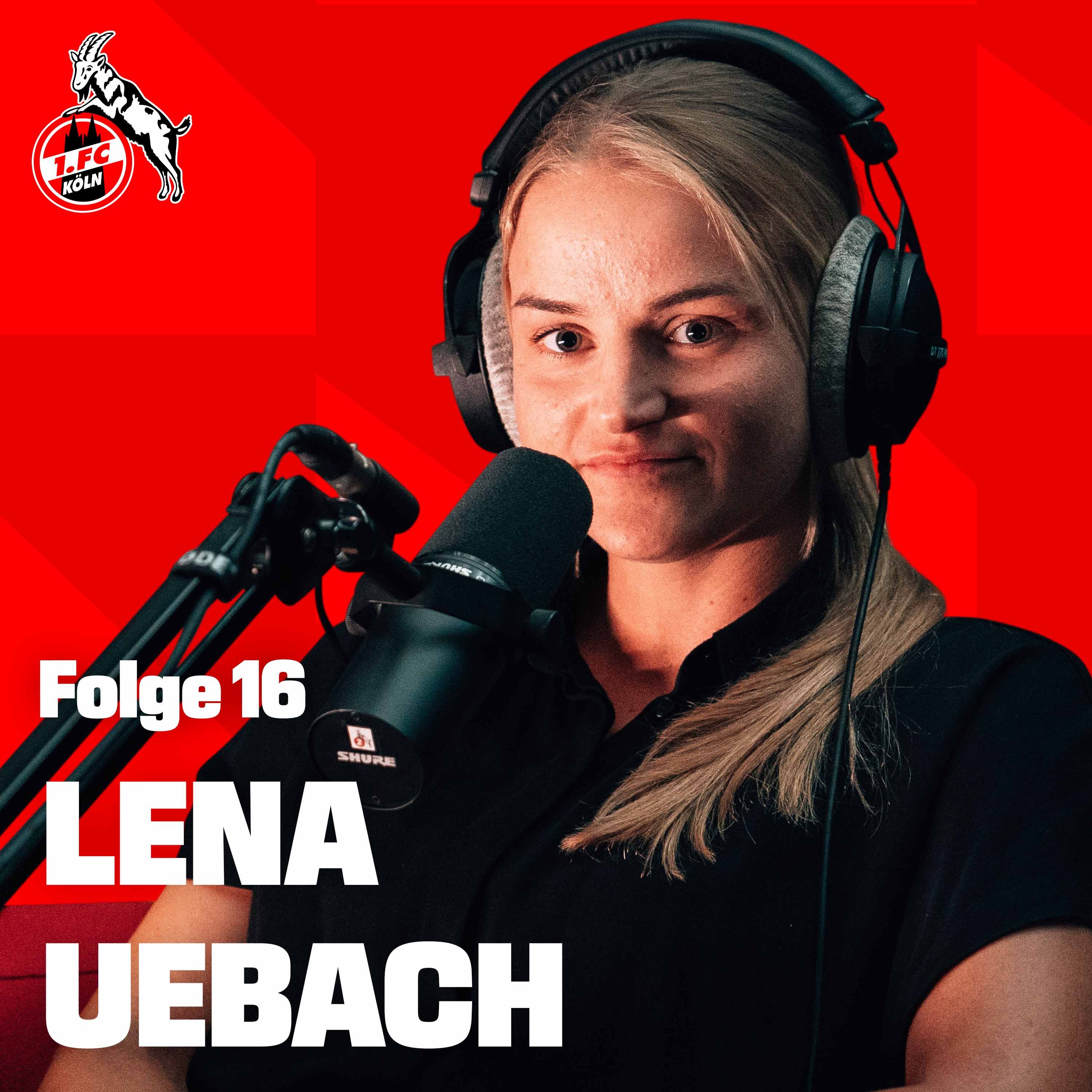 Lena Uebach - „Das hat mich komplett erwischt“