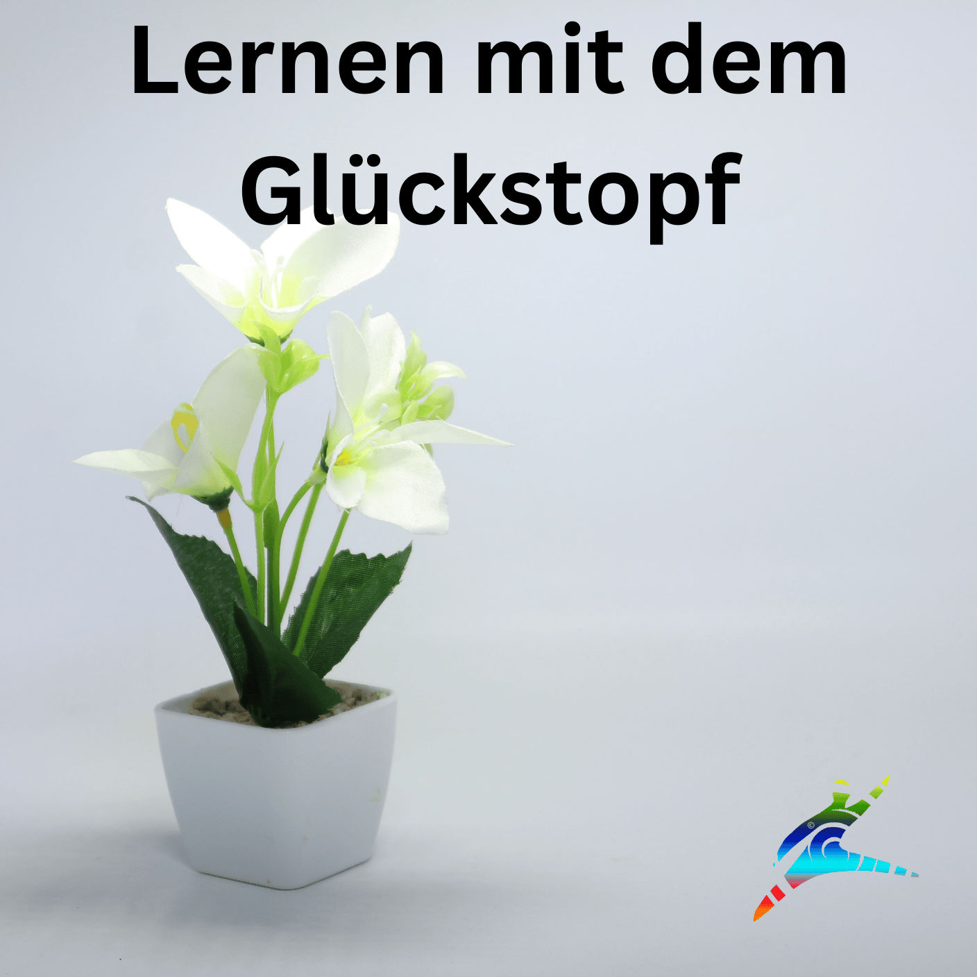 Lernen mit dem Glückstopf: Motivation und Freude am Lernen neu entdecken