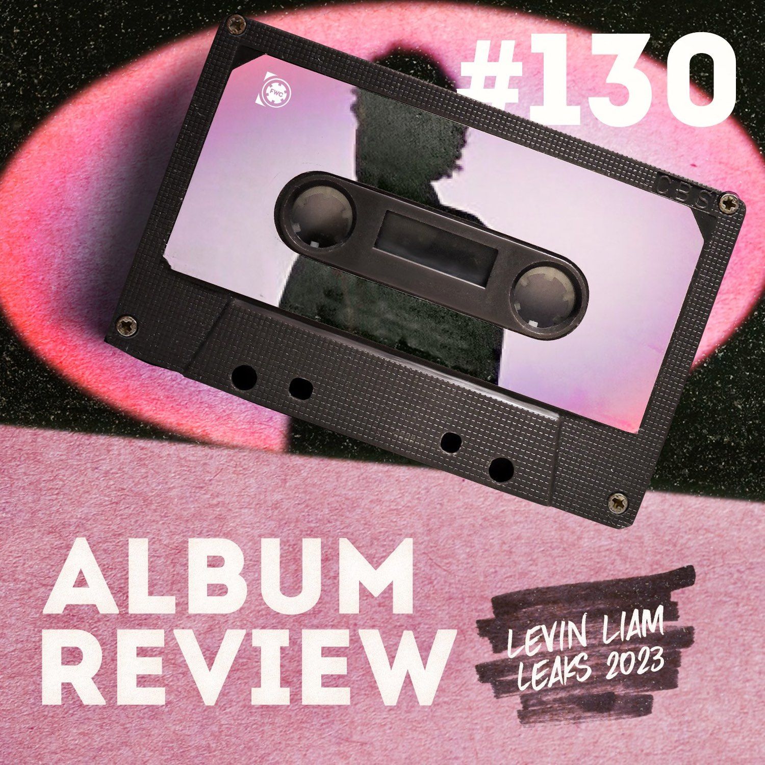 Levin Liam - Levin Liam Leaks 2023 (Album Review) // Favourite Worst Cast #130