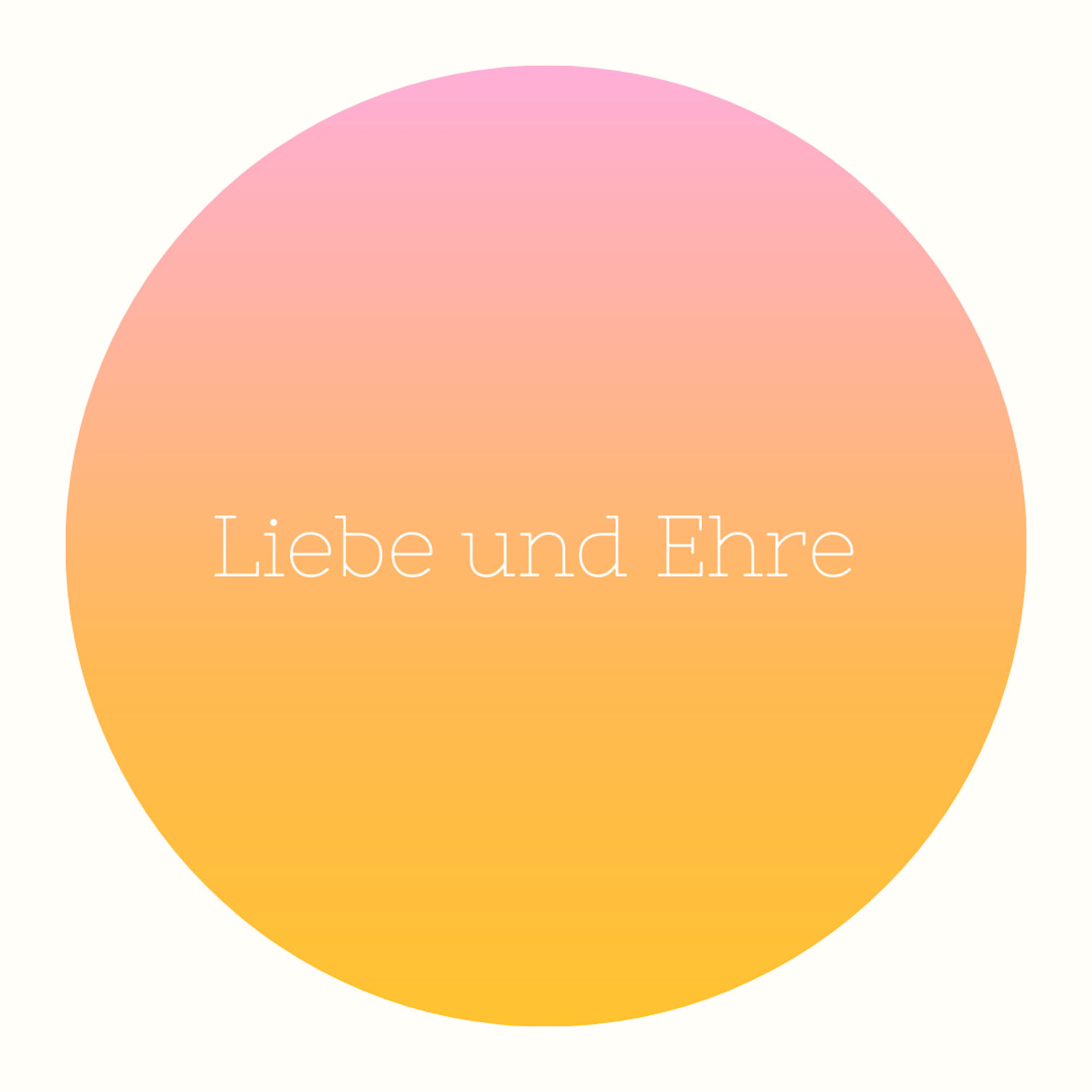 Liebe und Ehre