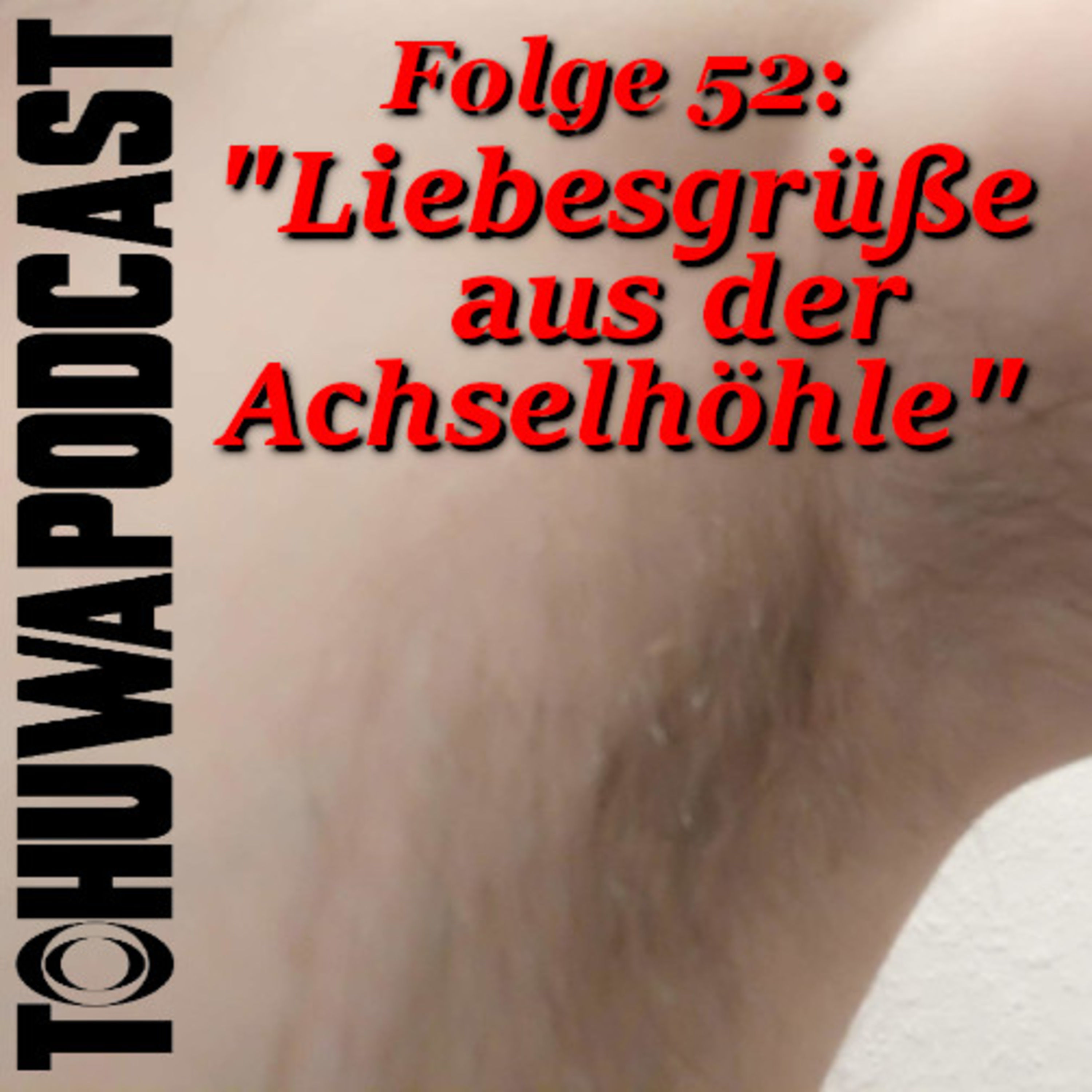 Liebesgrüße aus der Achselhöhle (AZ-Datum: 10.2.2022)
