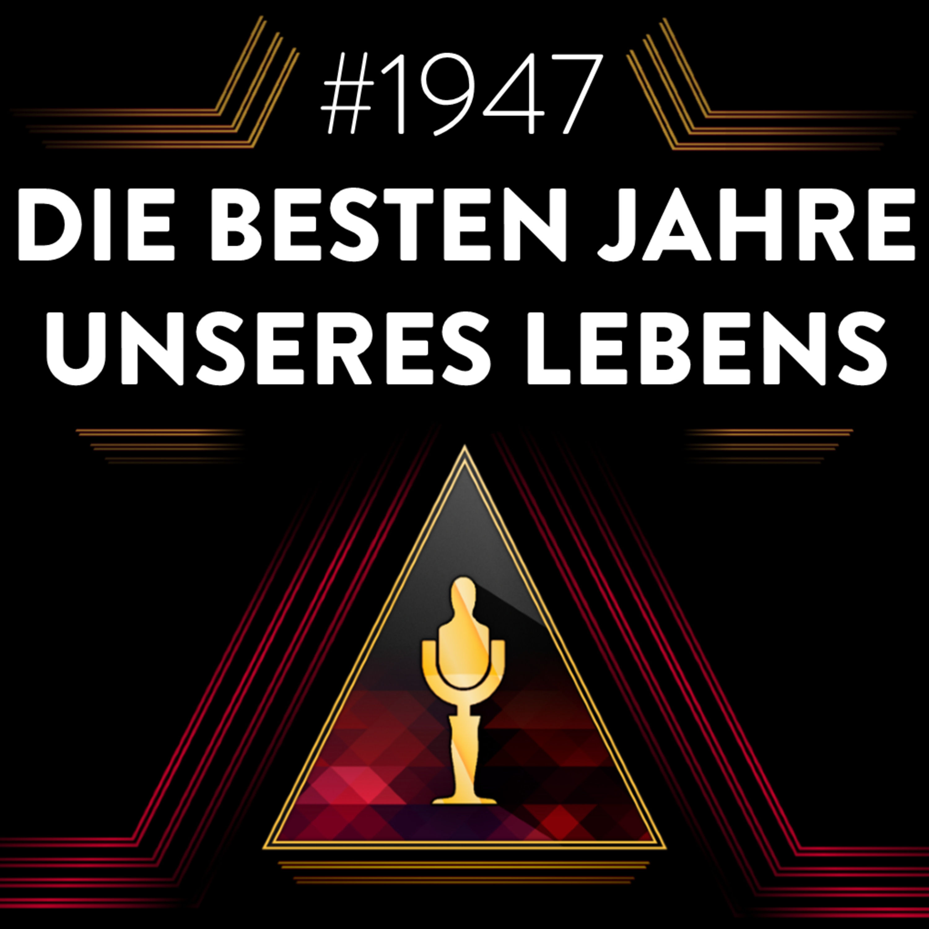 Liebeskummer, PTSD & "Die besten Jahre unseres Lebens" | 1947
