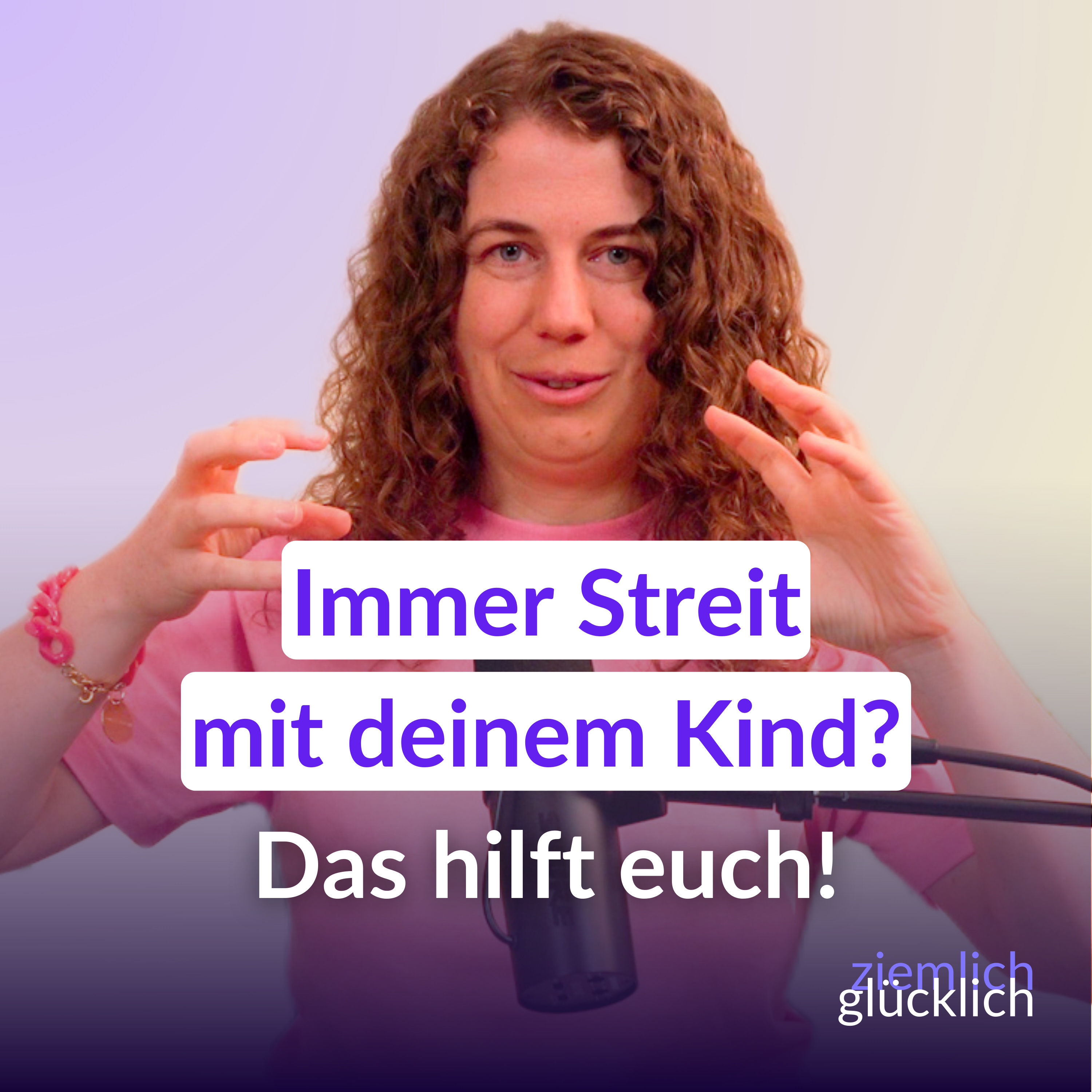 Liebevoll streiten mit deinem Kind – so bleibst du ruhig & wirst verstanden
