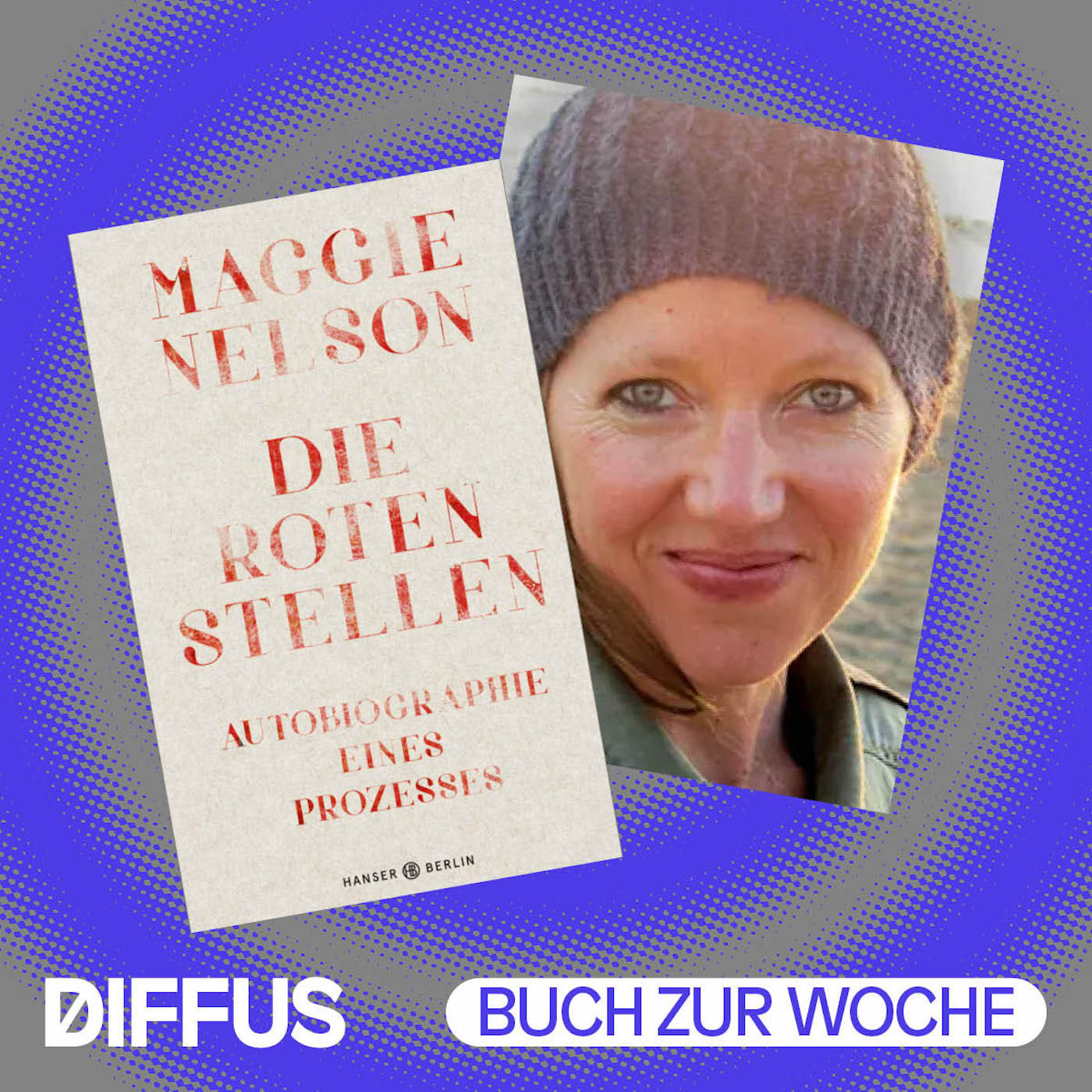 Lieblingsbücher: „Die roten Stellen“ von Maggie Nelson