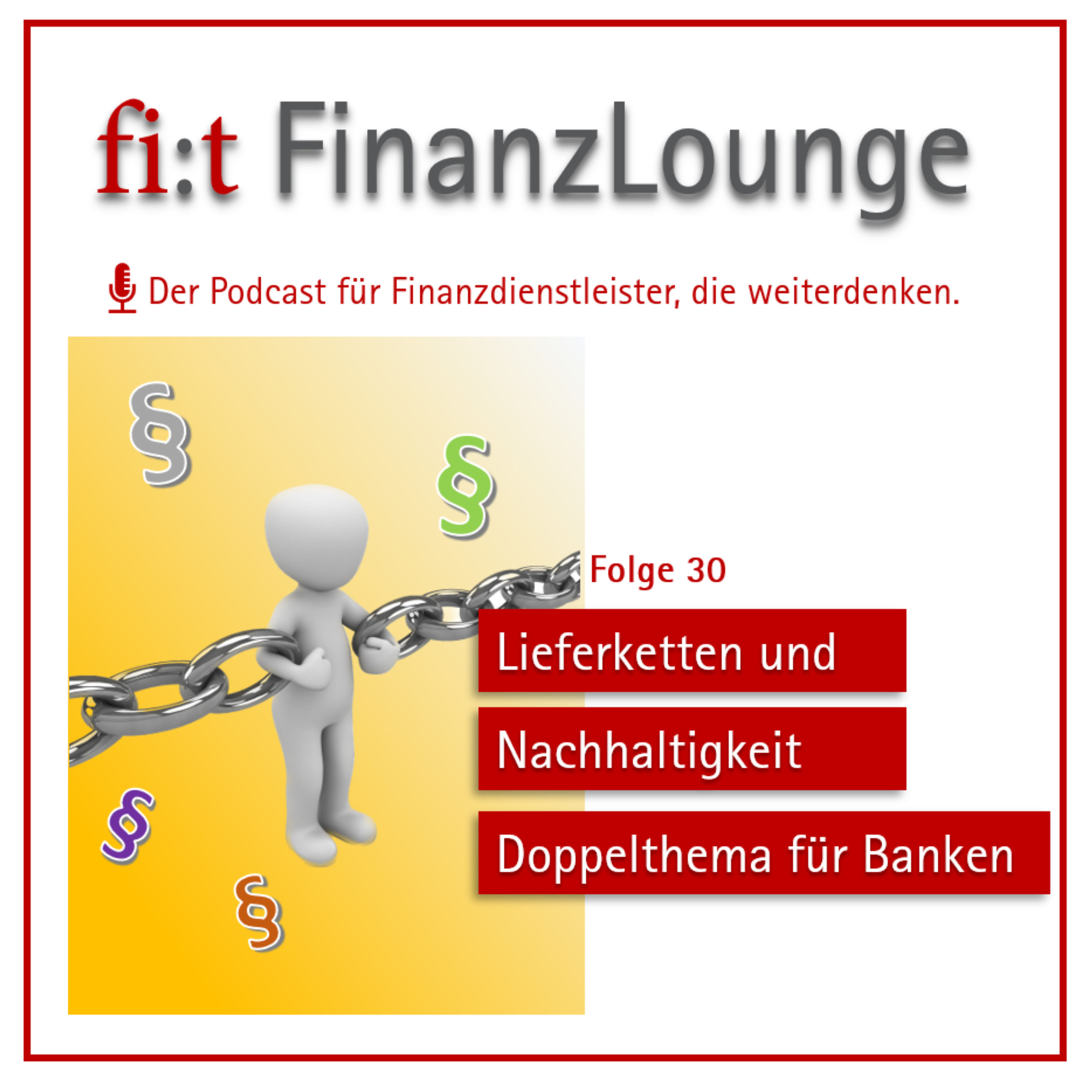 Lieferketten und Nachhaltigkeit - Doppelthema für Banken