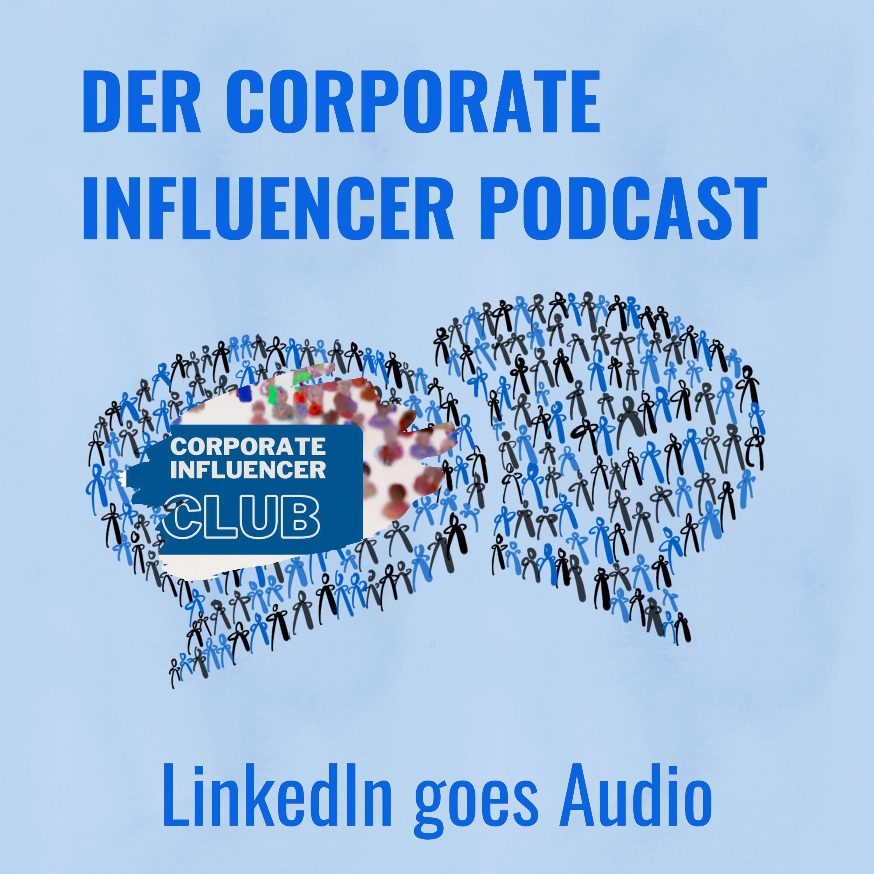 LinkedIn goes Audio: Der CorporateInfluencerClub Talk