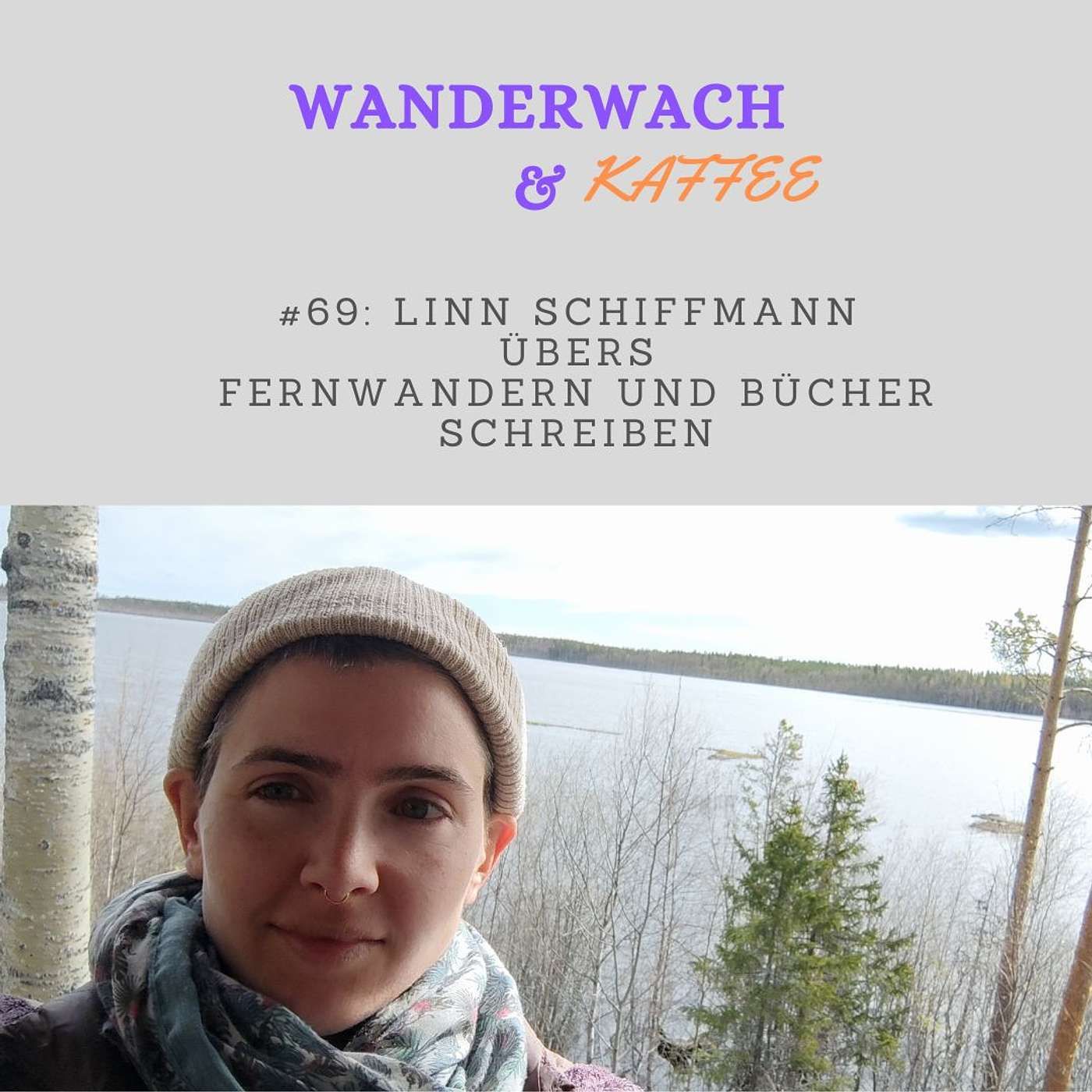 Linn Schiffmann übers Fernwandern und Bücher schreiben