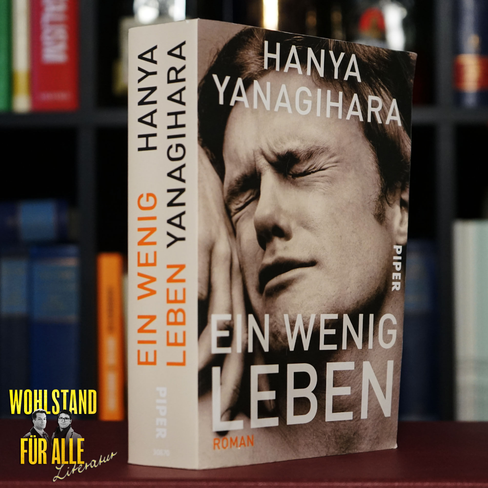 Literatur #43: Ein wenig Leben (Hanya Yanagihara)