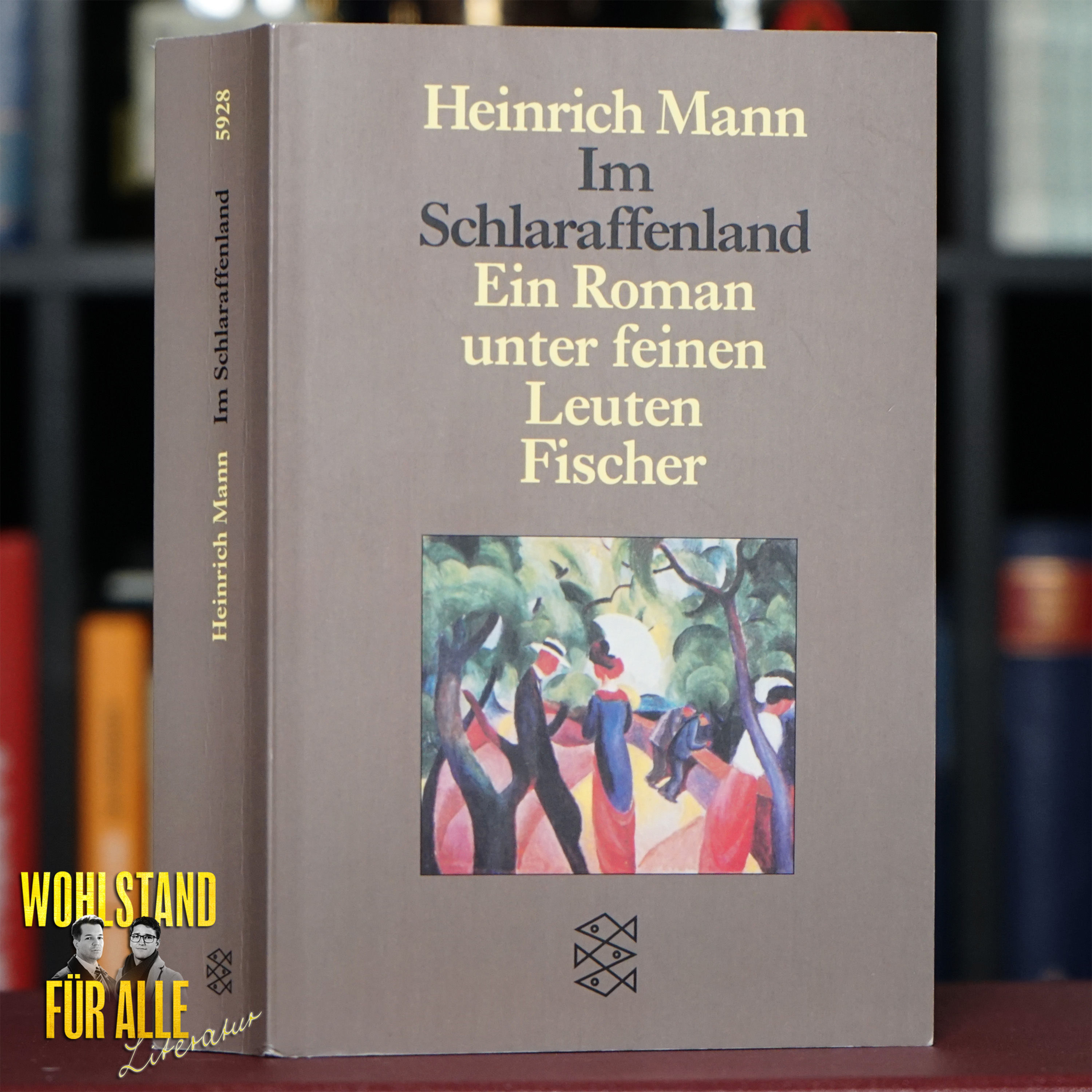 Literatur #51: Heinrich Mann – Im Schlaraffenland