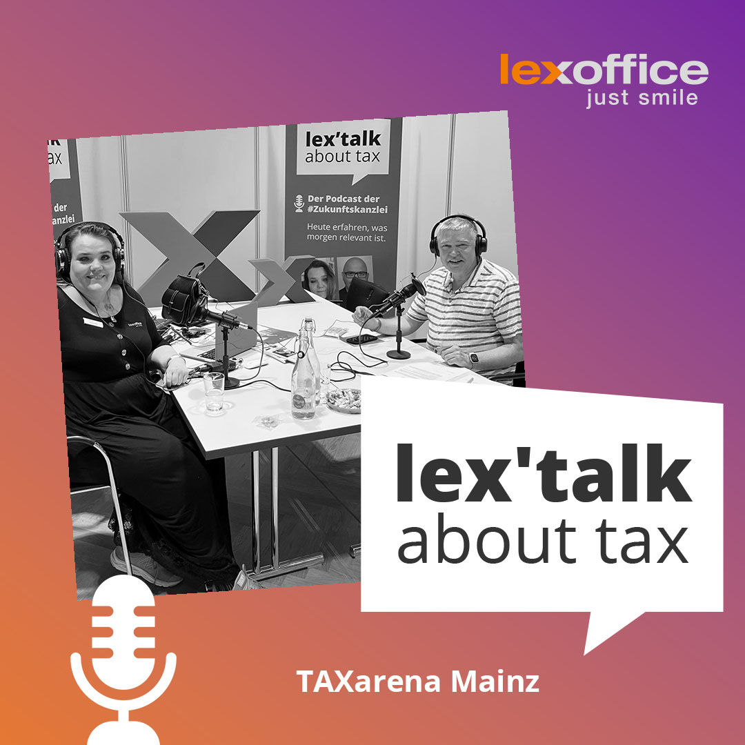 Live-Podcast von der TAXarena Mainz '23: Lexware Office in der Kanzlei