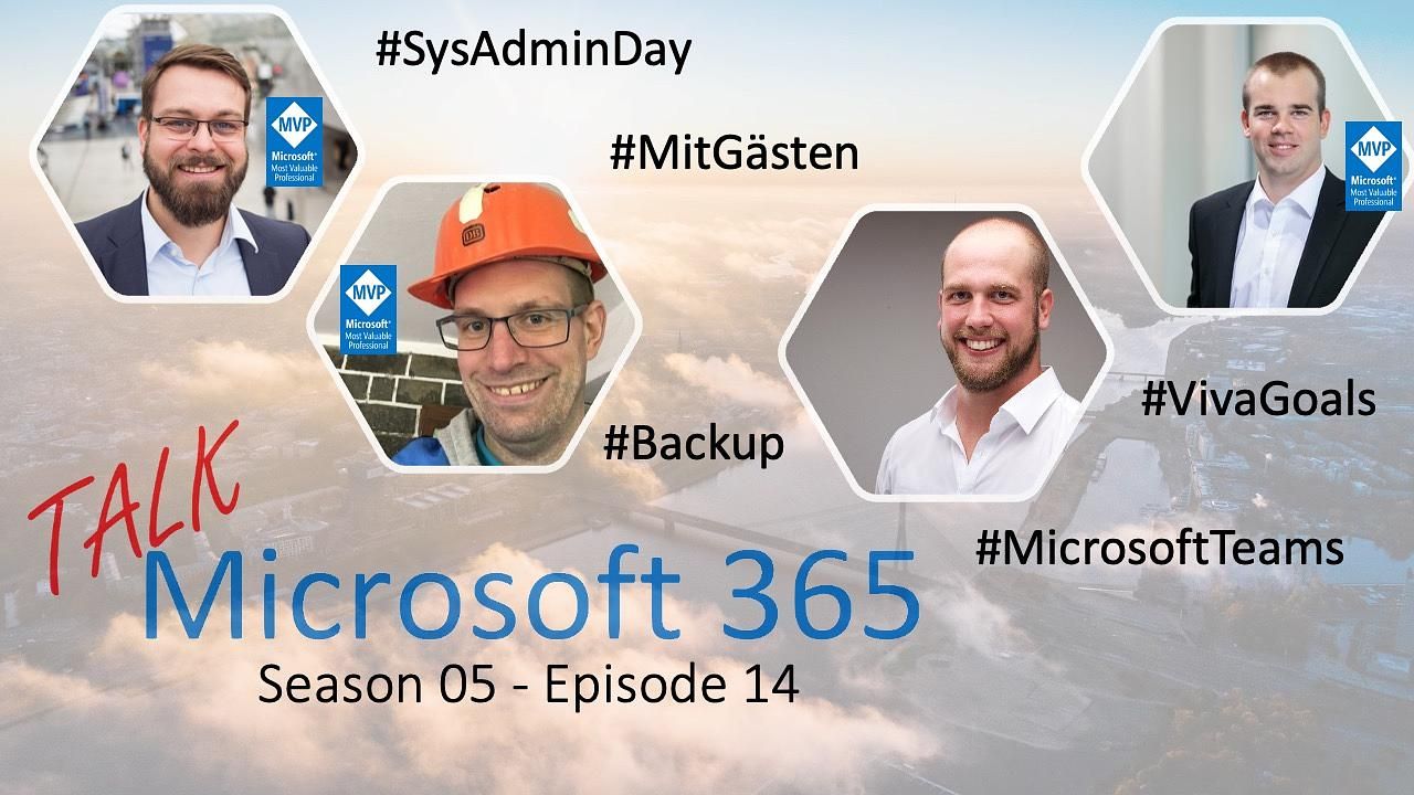 Live vom SysAdmin Day in Leipzig - Mit René und Daniel von M365 im Alltag