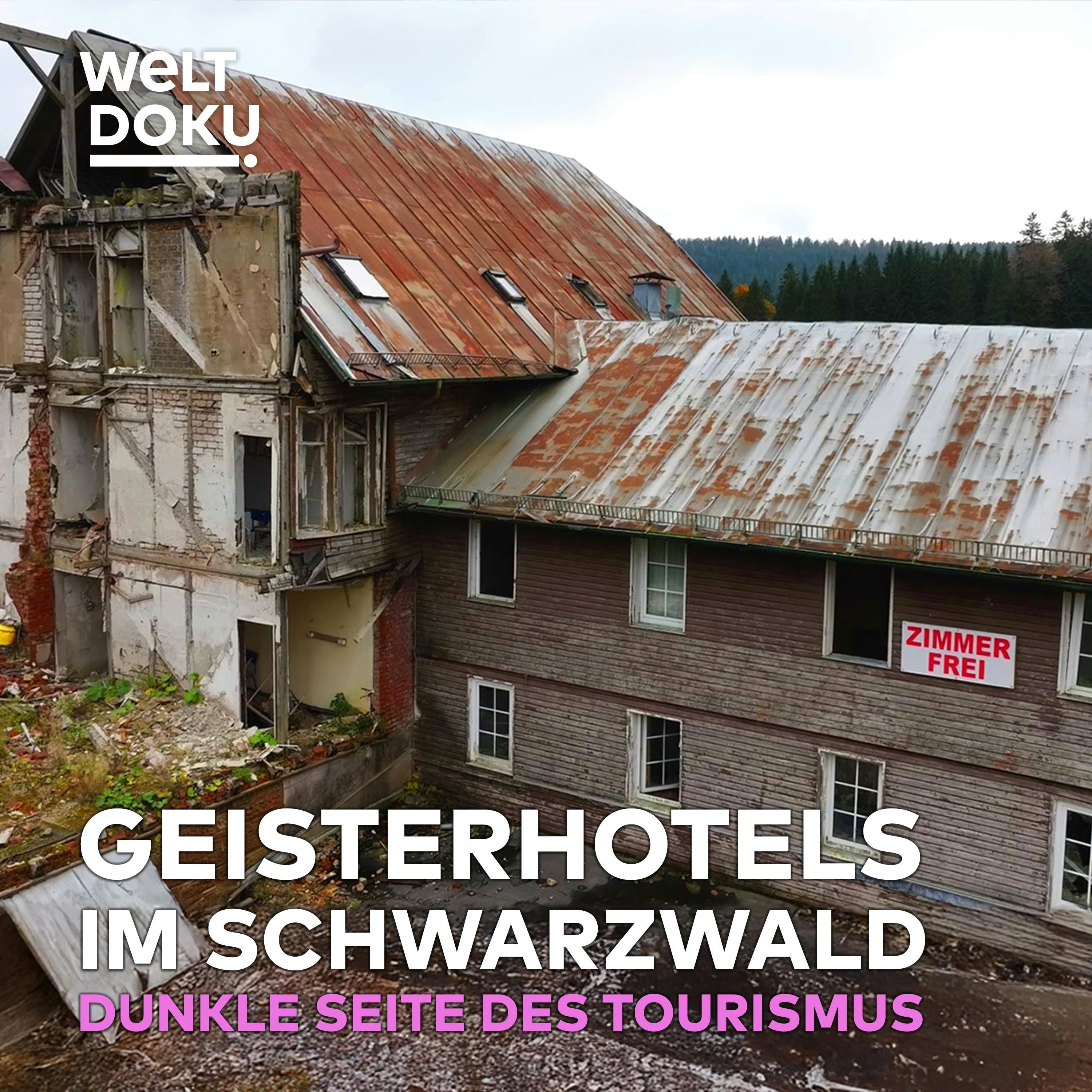 LOST PLACES DEUTSCHLAND: Mysteriöse Geisterhotels an der Schwarzwaldhochstraße