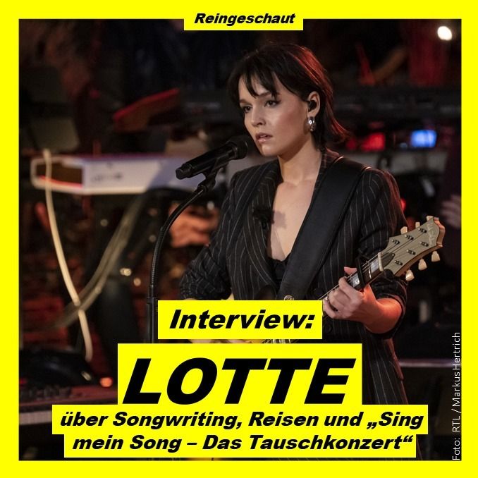 LOTTE über Songwriting, Reisen und "Sing mein Song - Das Tauschkonzert" - Interview